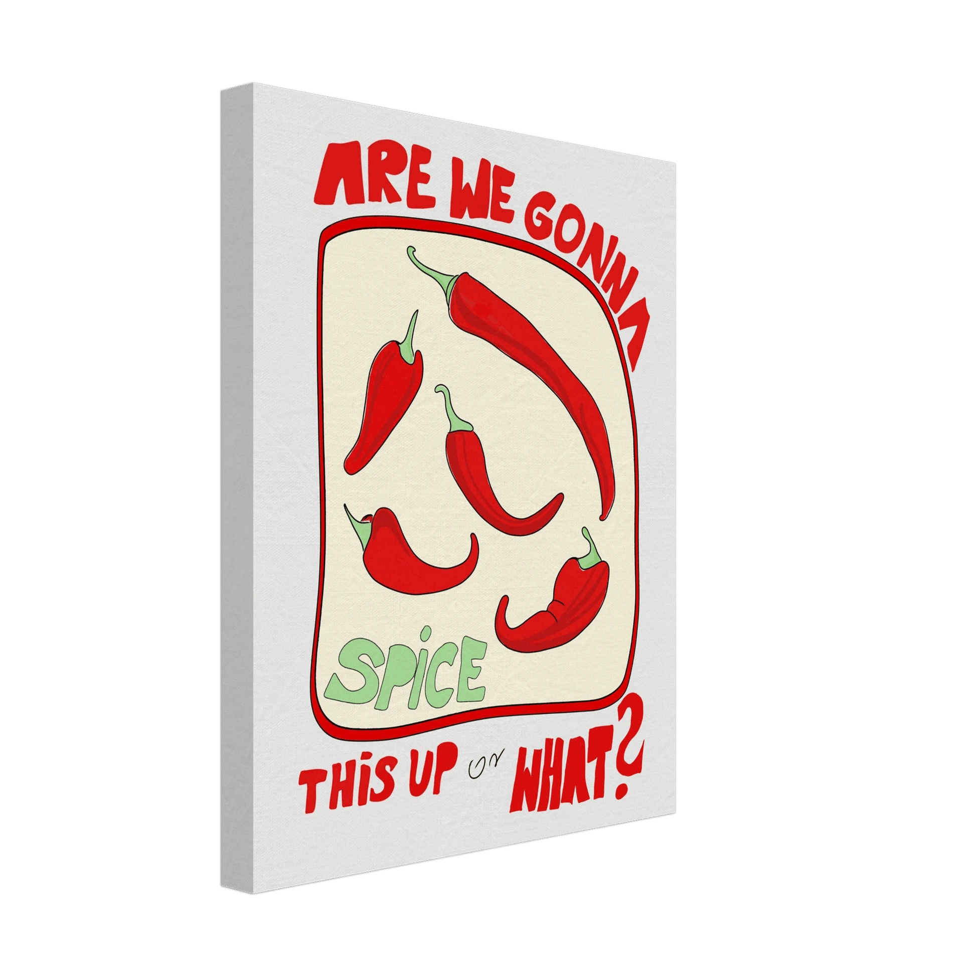 Spice This Up or What? Poster – Funny Spicy Kitchen Wall Art Print (Digital & Printed Options) - Evergreen Posters