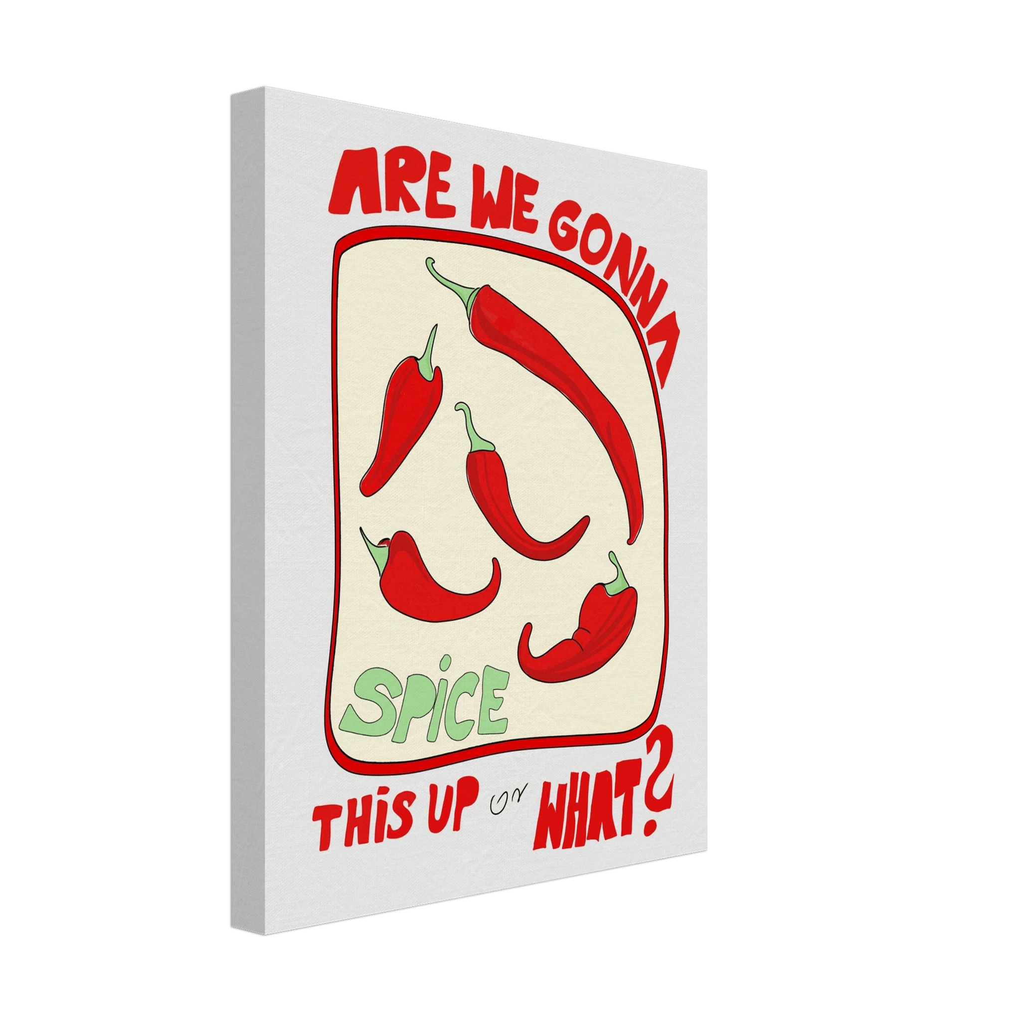 Spice This Up or What? Poster – Funny Spicy Kitchen Wall Art Print (Digital & Printed Options) - Evergreen Posters