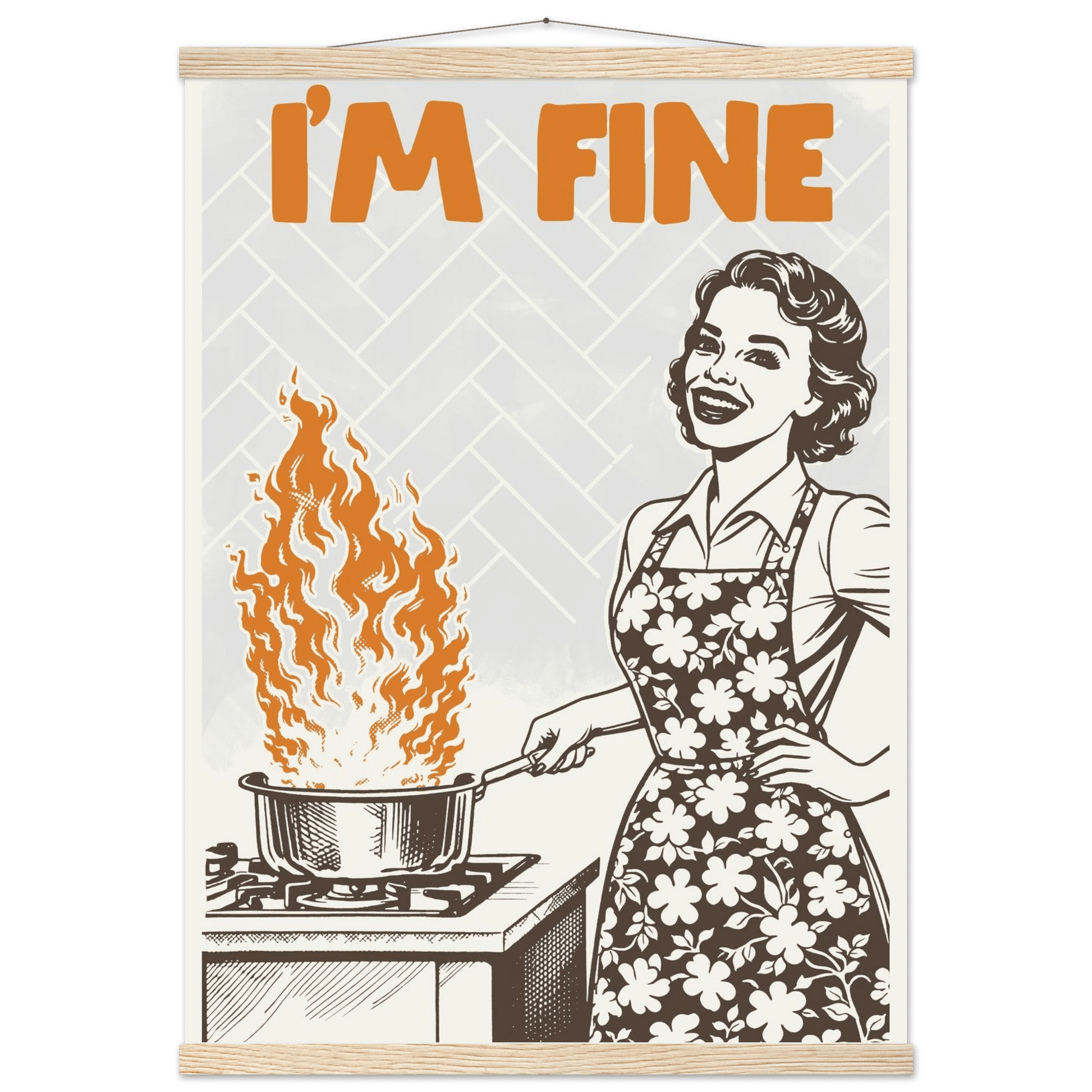 I'm Fine Poster – Funny Retro Kitchen Wall Art Print (Digital & Printed Options) - Evergreen Posters