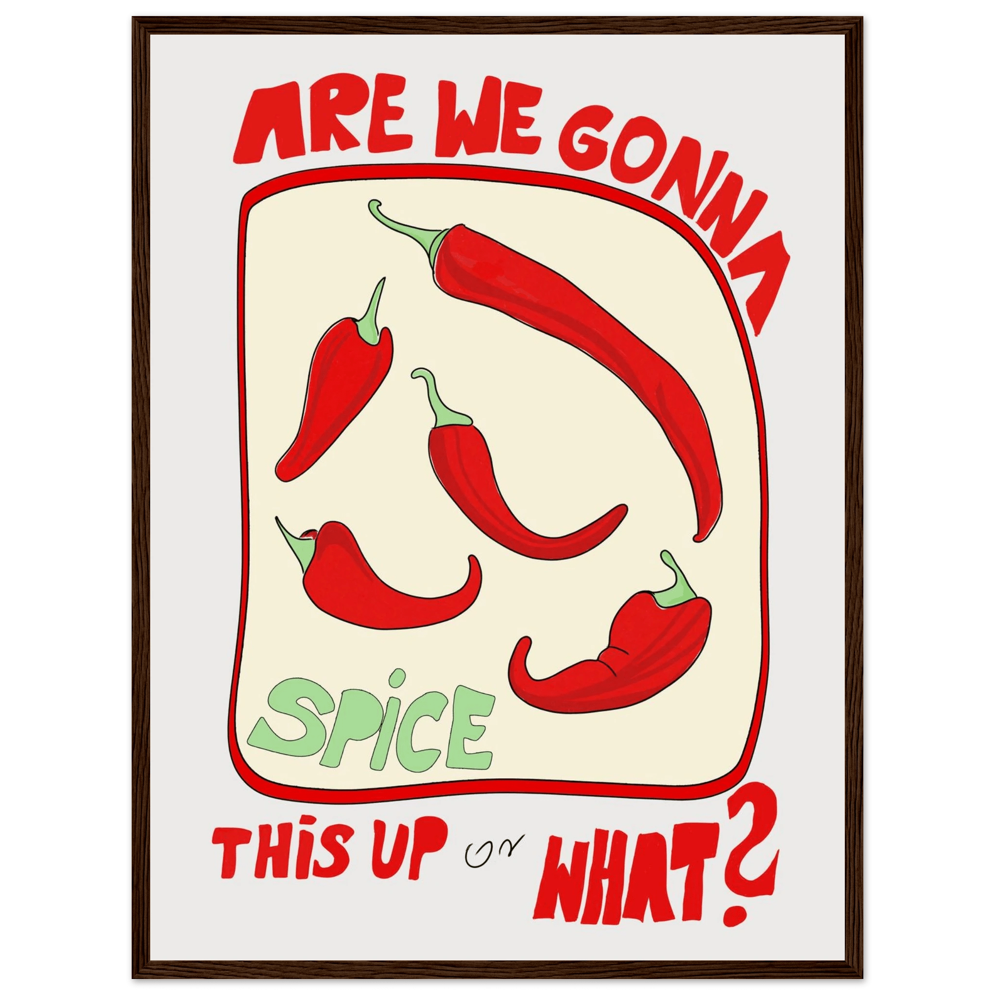 Spice This Up or What? Poster – Funny Spicy Kitchen Wall Art Print (Digital & Printed Options) - Evergreen Posters