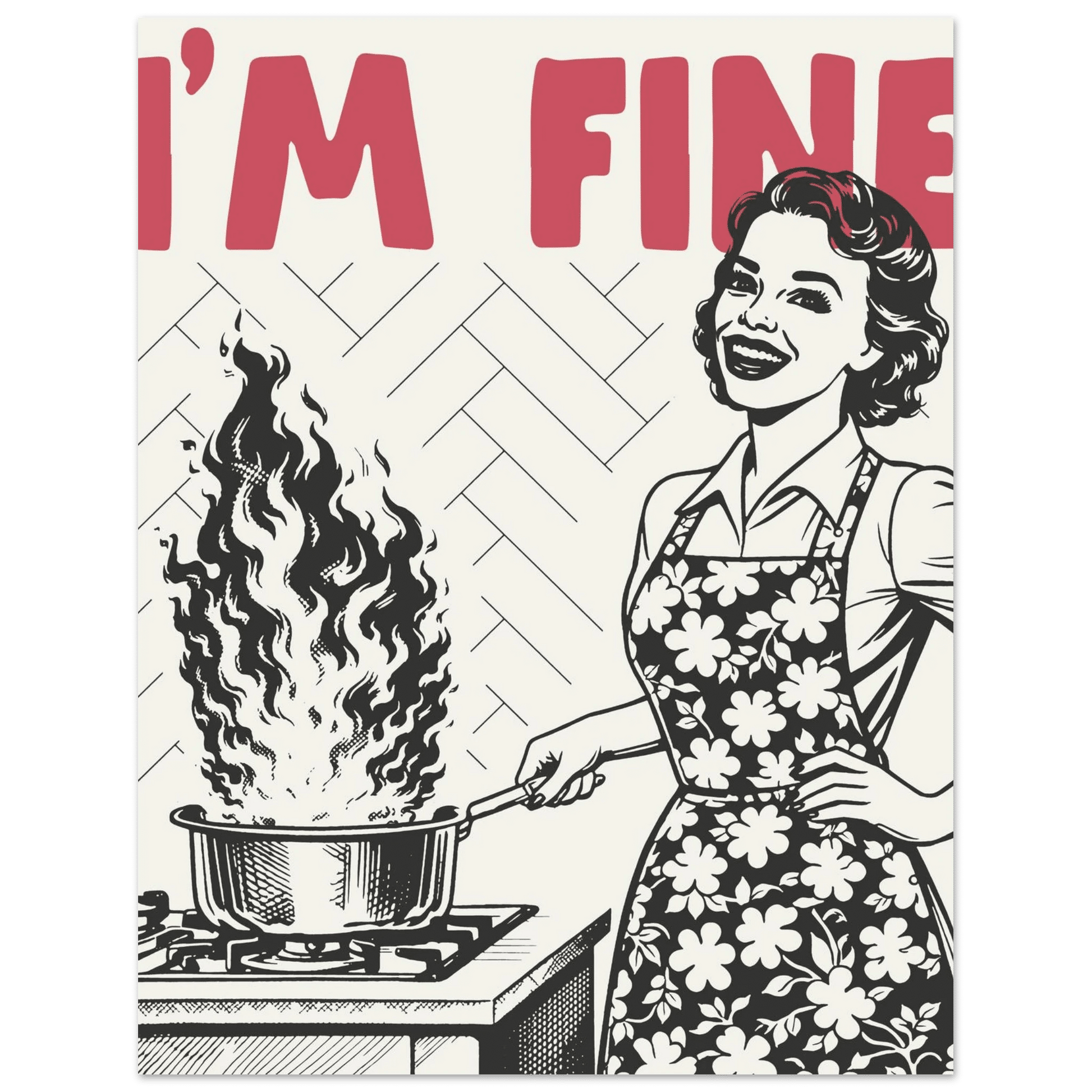 I'm Fine Poster – Funny Retro Kitchen Wall Art Print (Red Edition) - Evergreen Posters