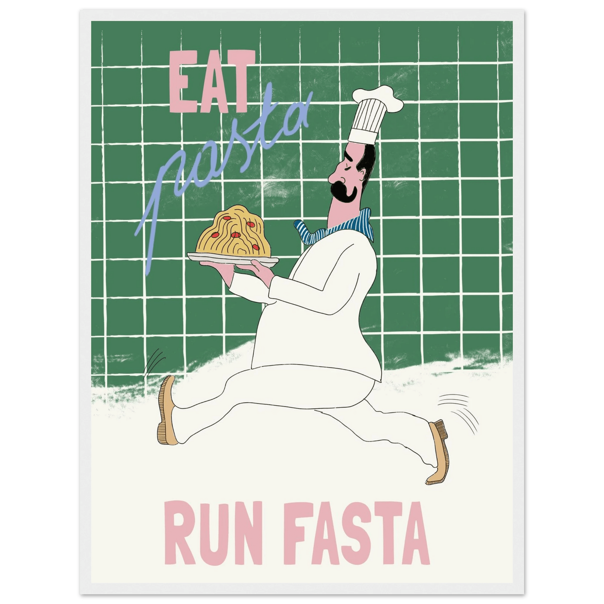 Eat Pasta Run Fasta Poster – Playful Kitchen Wall Art Print (Green Edition) - Evergreen Posters
