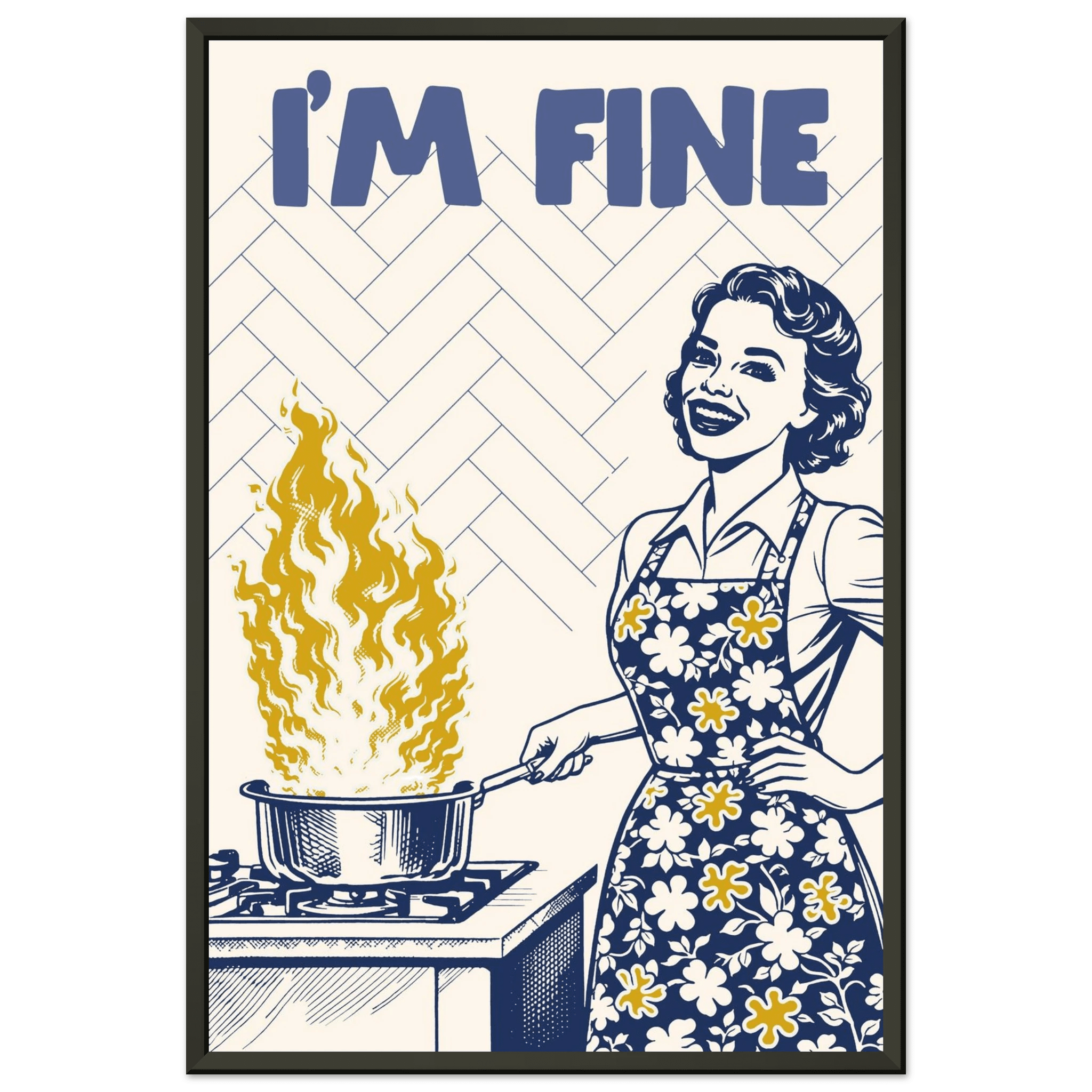 I'm Fine Poster – Funny Retro Kitchen Wall Art Print (Digital & Printed Options) - Evergreen Posters