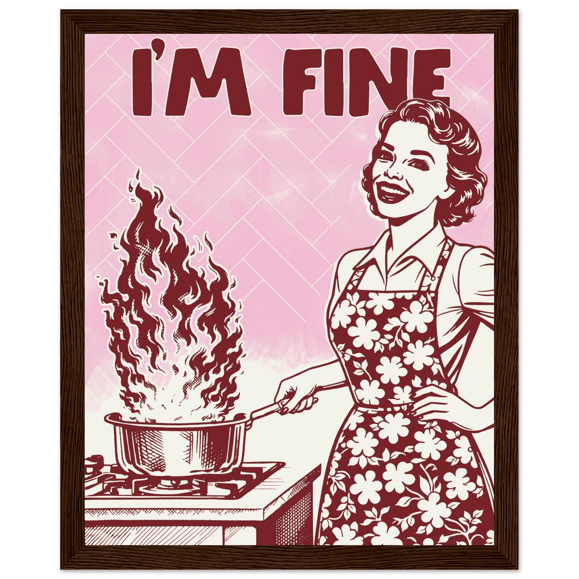 I'm Fine Poster – Funny Retro Pink Kitchen Wall Art Print (Digital & Printed Options) - Evergreen Posters