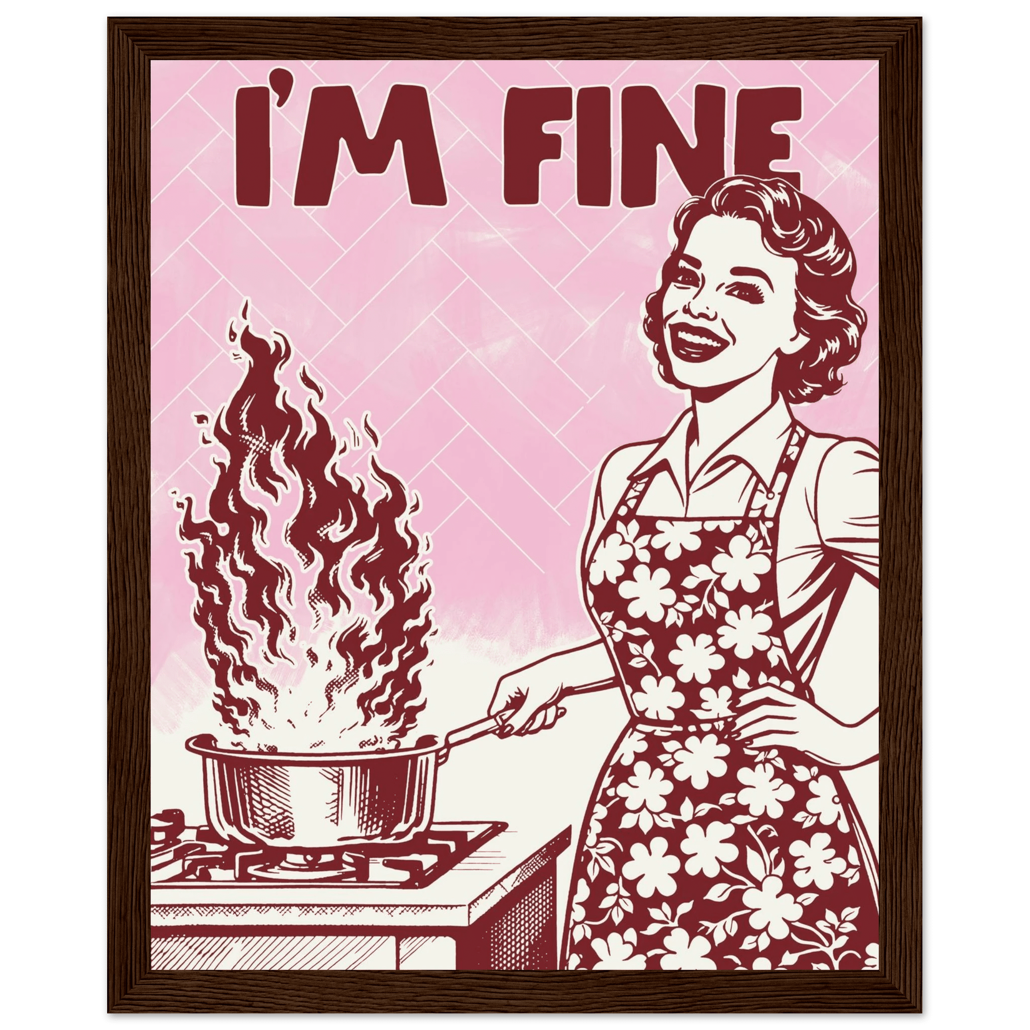 I'm Fine Poster – Funny Retro Pink Kitchen Wall Art Print (Digital & Printed Options) - Evergreen Posters