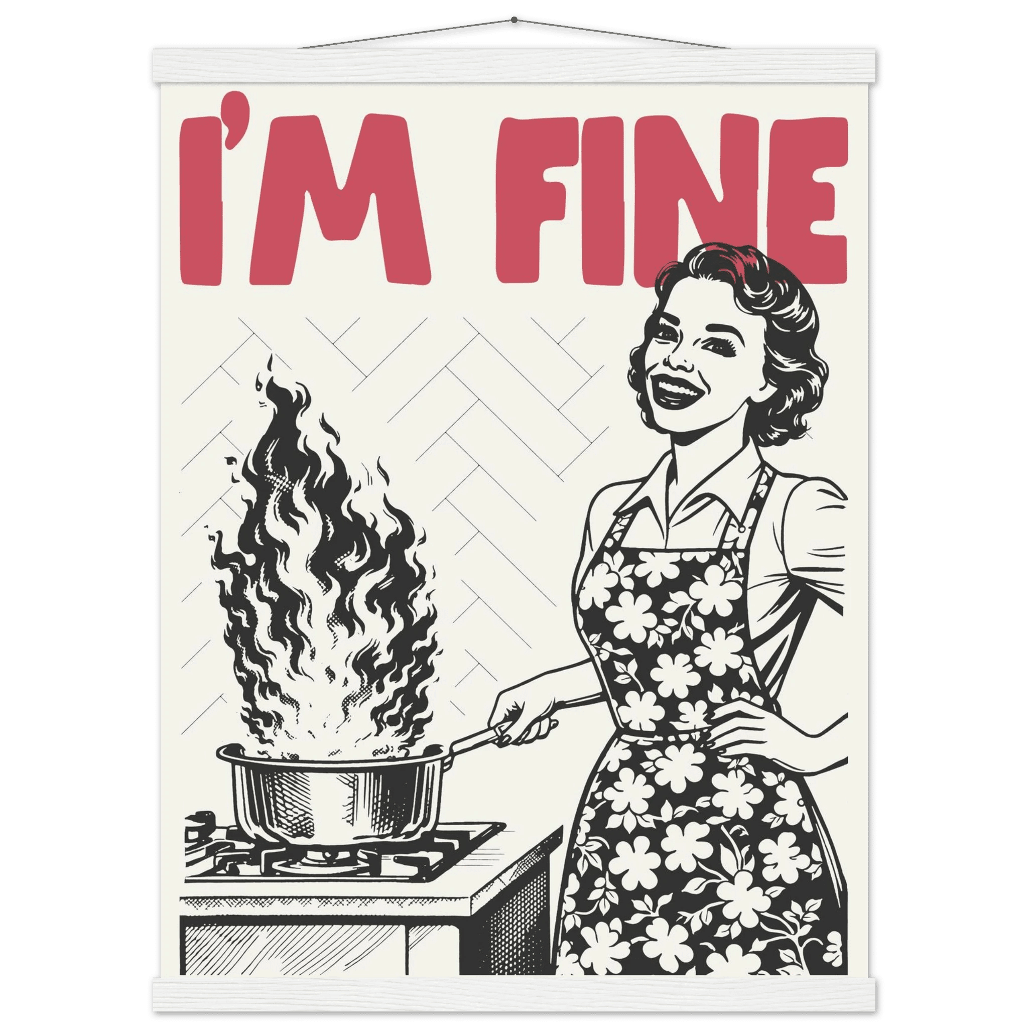 I'm Fine Poster – Funny Retro Kitchen Wall Art Print (Red Edition) - Evergreen Posters