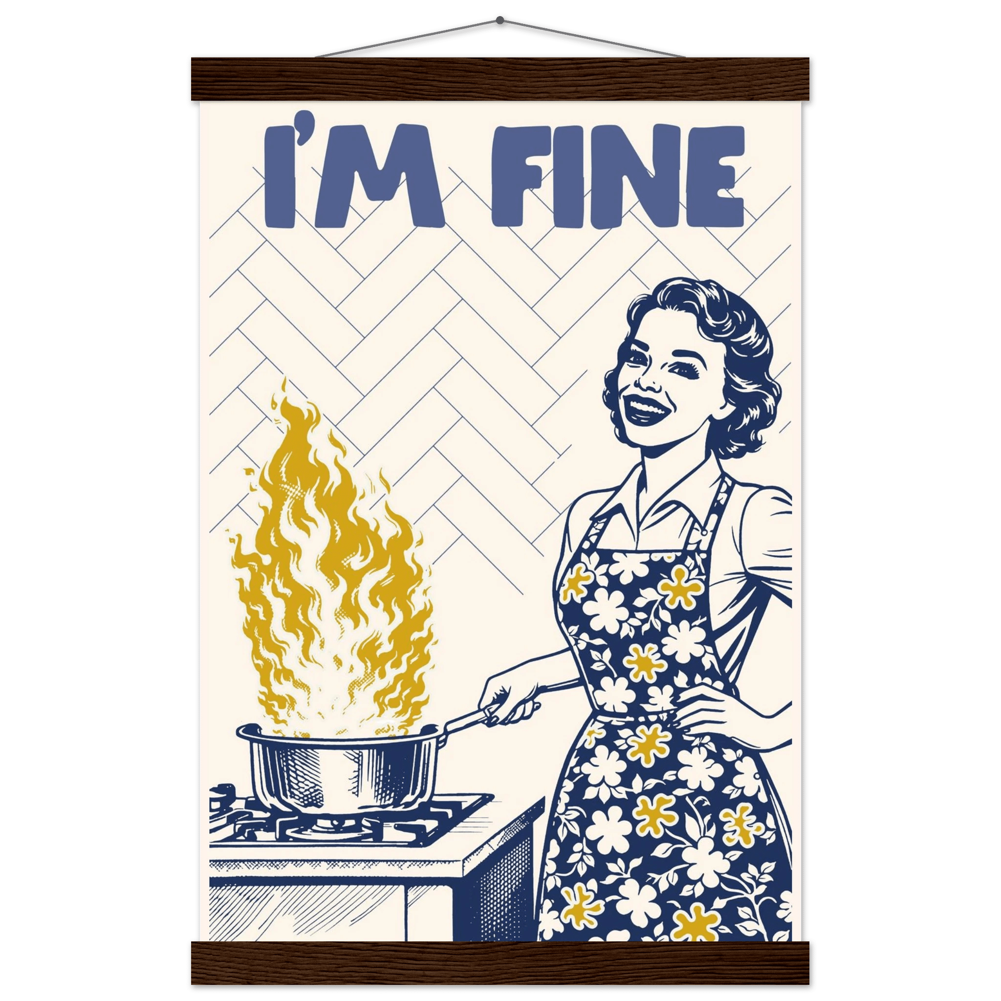 I'm Fine Poster – Funny Retro Kitchen Wall Art Print (Digital & Printed Options) - Evergreen Posters