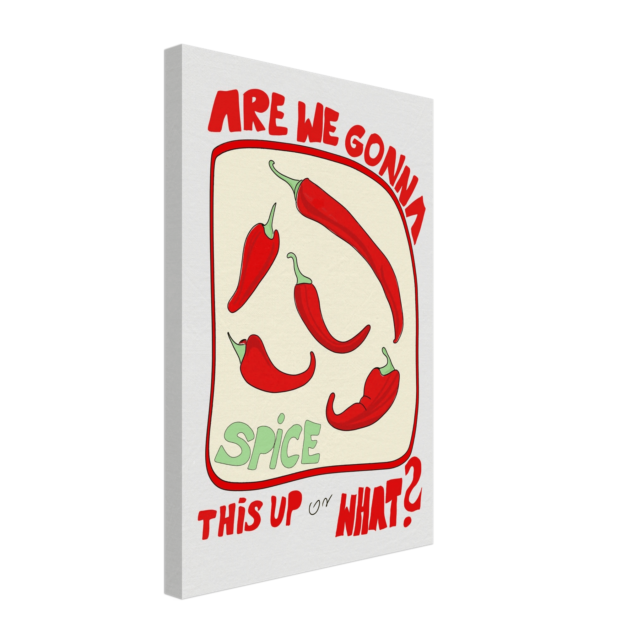 Spice This Up or What? Poster – Funny Spicy Kitchen Wall Art Print (Digital & Printed Options) - Evergreen Posters