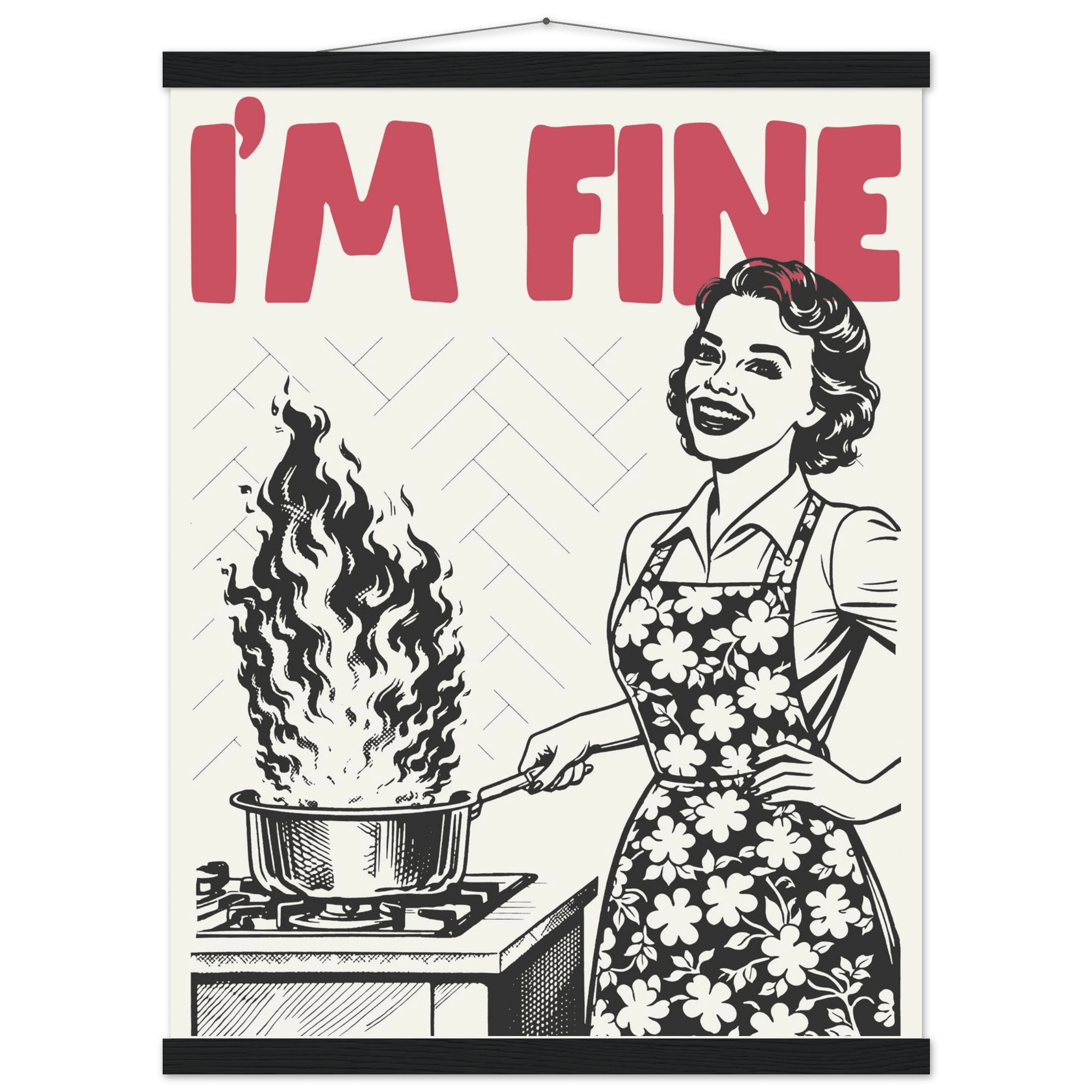 I'm Fine Poster – Funny Retro Kitchen Wall Art Print (Red Edition) - Evergreen Posters