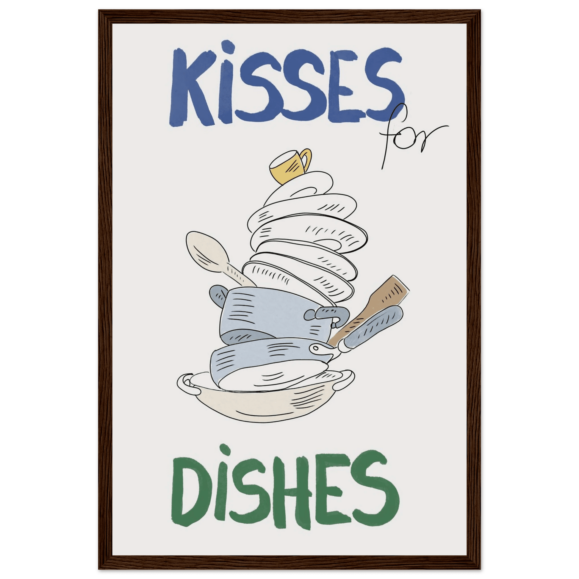 Kisses for Dishes Poster – Funny Kitchen Wall Art Print (Digital & Printed Options) - Evergreen Posters