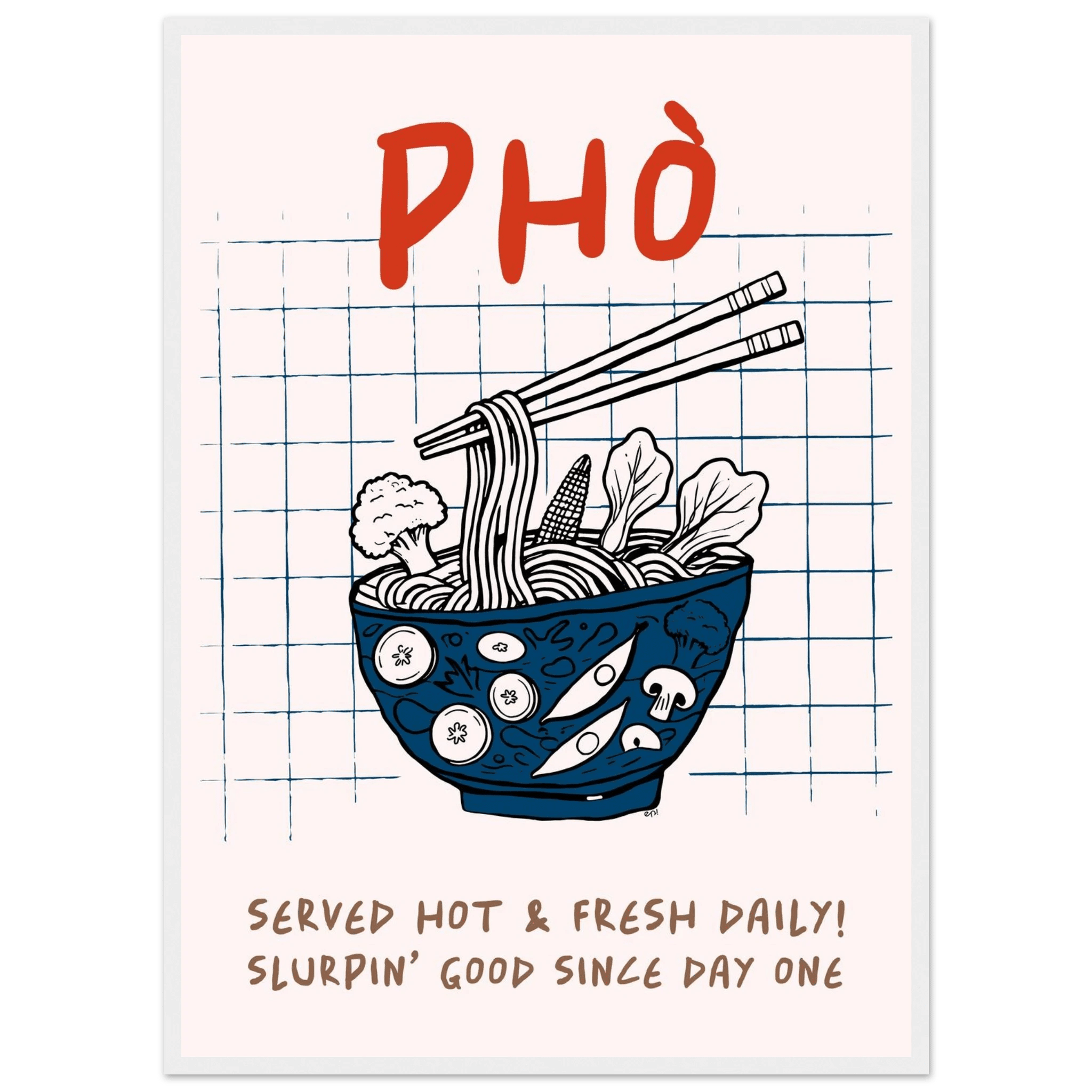 Pho Poster – Slurpin’ Good Vietnamese Kitchen Wall Art Print (Digital & Printed Options) - Evergreen Posters