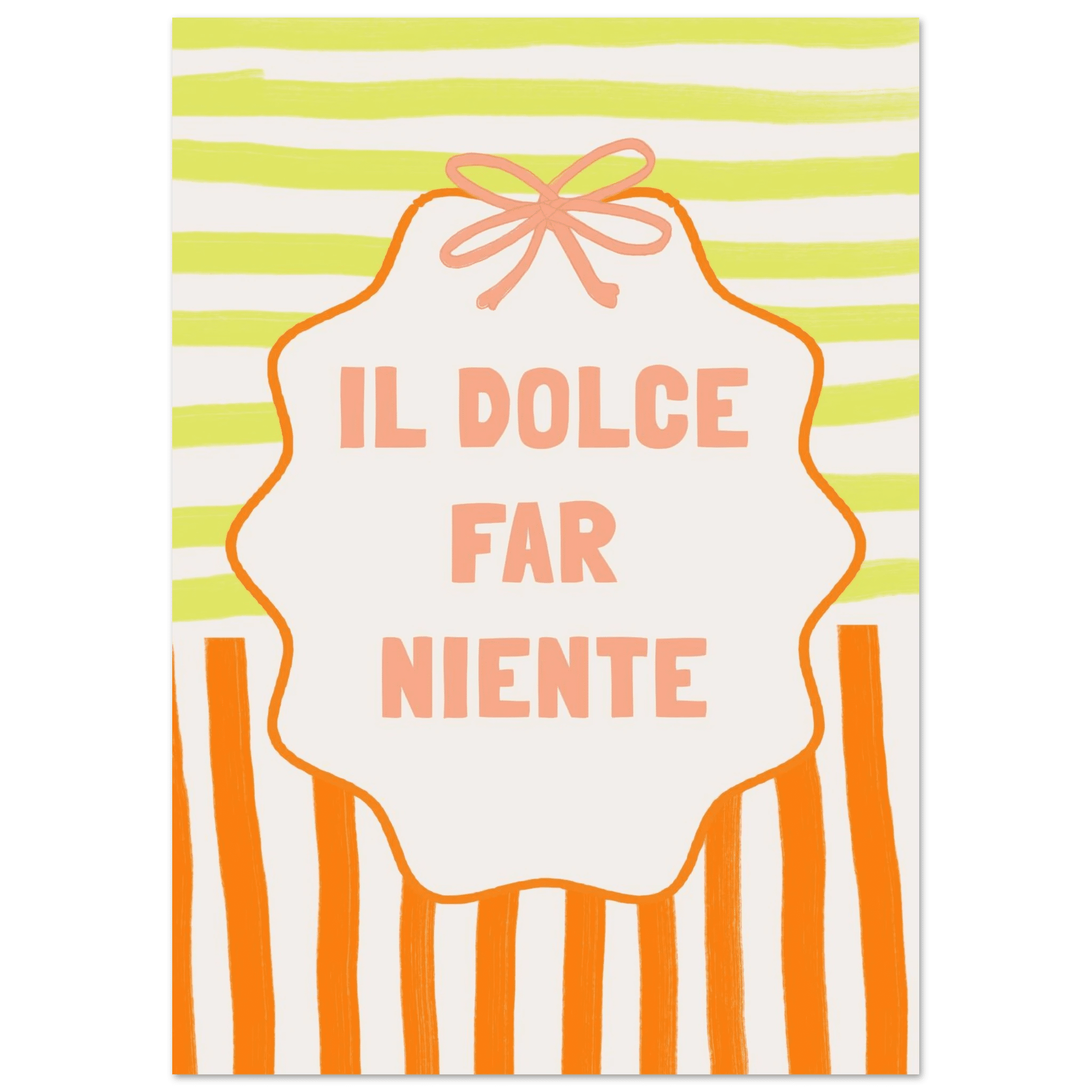 Il Dolce Far Niente Italian Print | Coquette Stripe Wall Art - Evergreen Posters