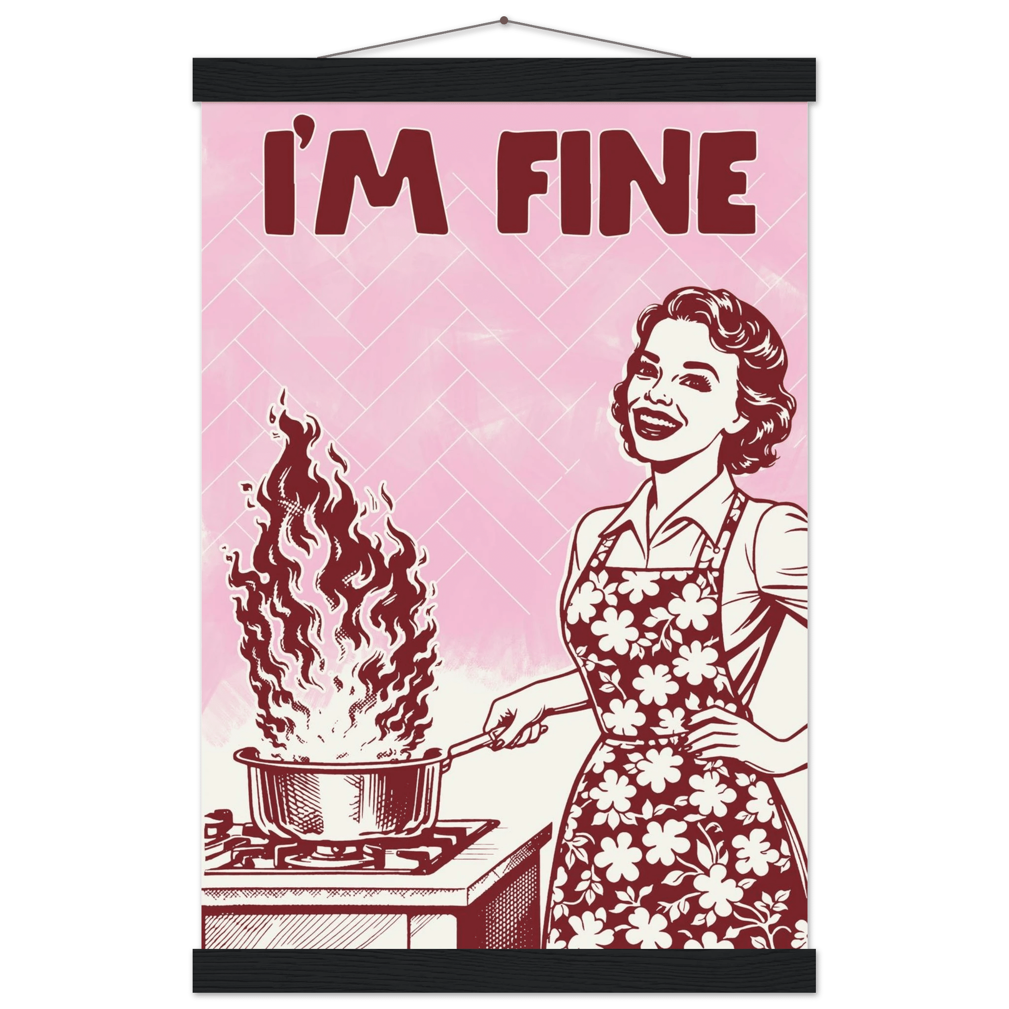 I'm Fine Poster – Funny Retro Pink Kitchen Wall Art Print (Digital & Printed Options) - Evergreen Posters