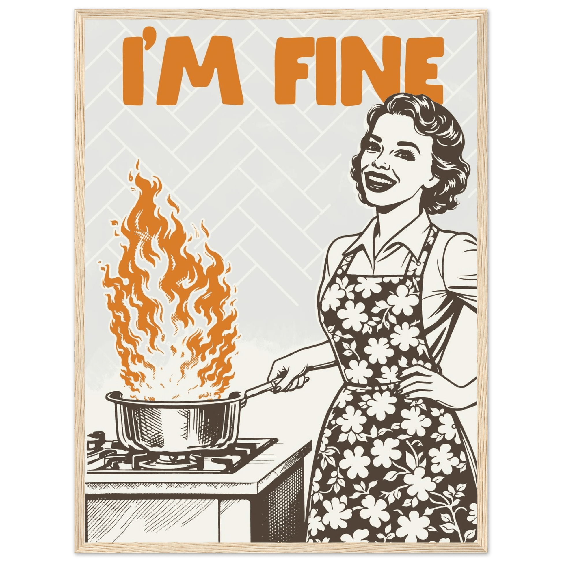I'm Fine Poster – Funny Retro Kitchen Wall Art Print (Digital & Printed Options) - Evergreen Posters