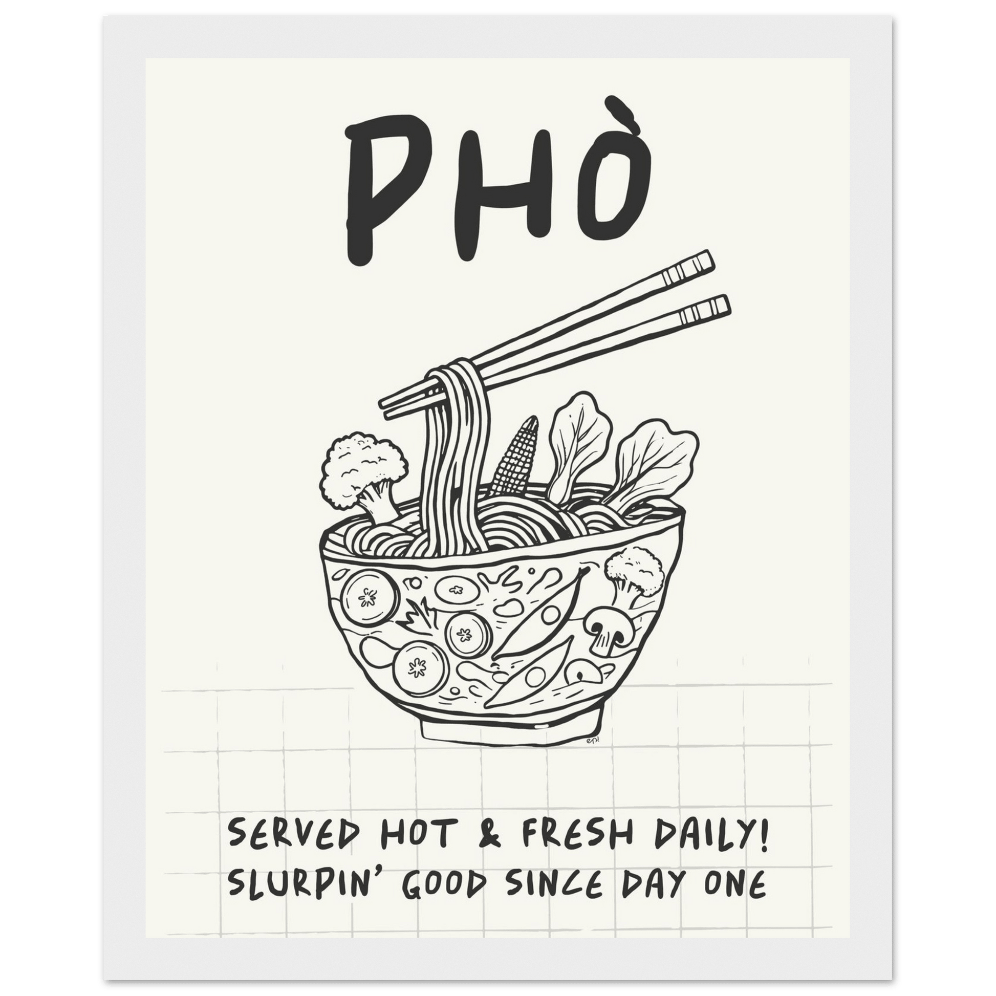 Pho Poster – Slurpin’ Good Vietnamese Kitchen Wall Art Print (Digital & Printed Options) - Evergreen Posters