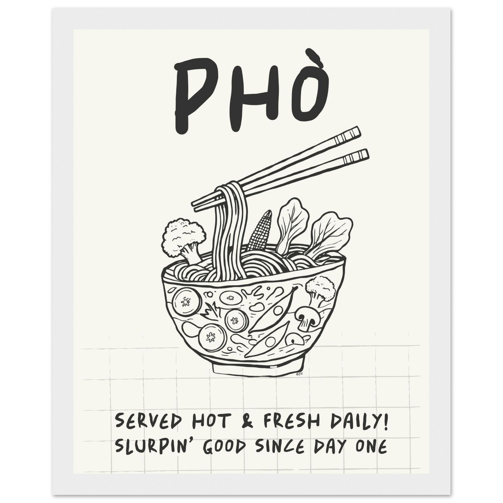 Pho Poster – Slurpin’ Good Vietnamese Kitchen Wall Art Print (Digital & Printed Options) - Evergreen Posters