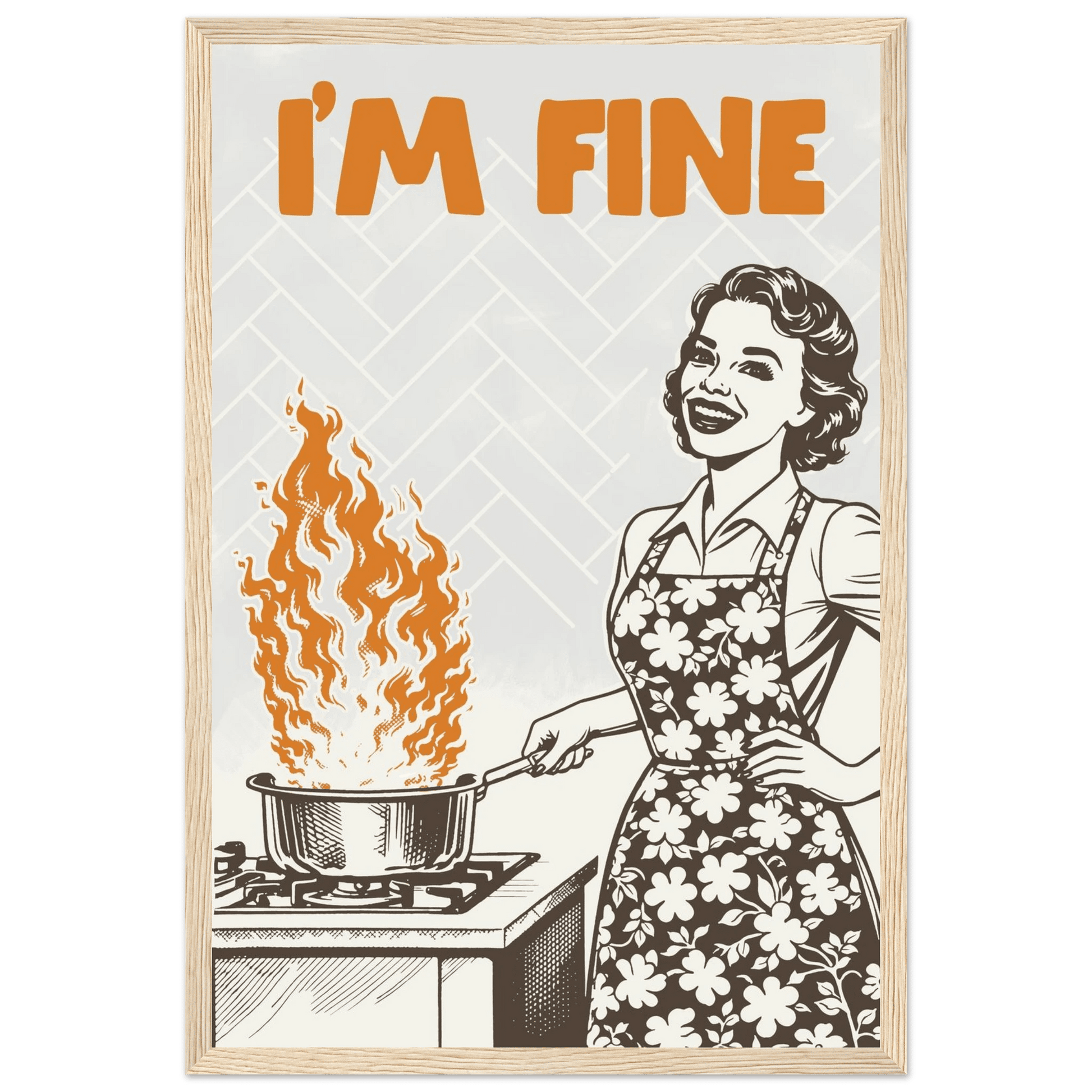 I'm Fine Poster – Funny Retro Kitchen Wall Art Print (Digital & Printed Options) - Evergreen Posters