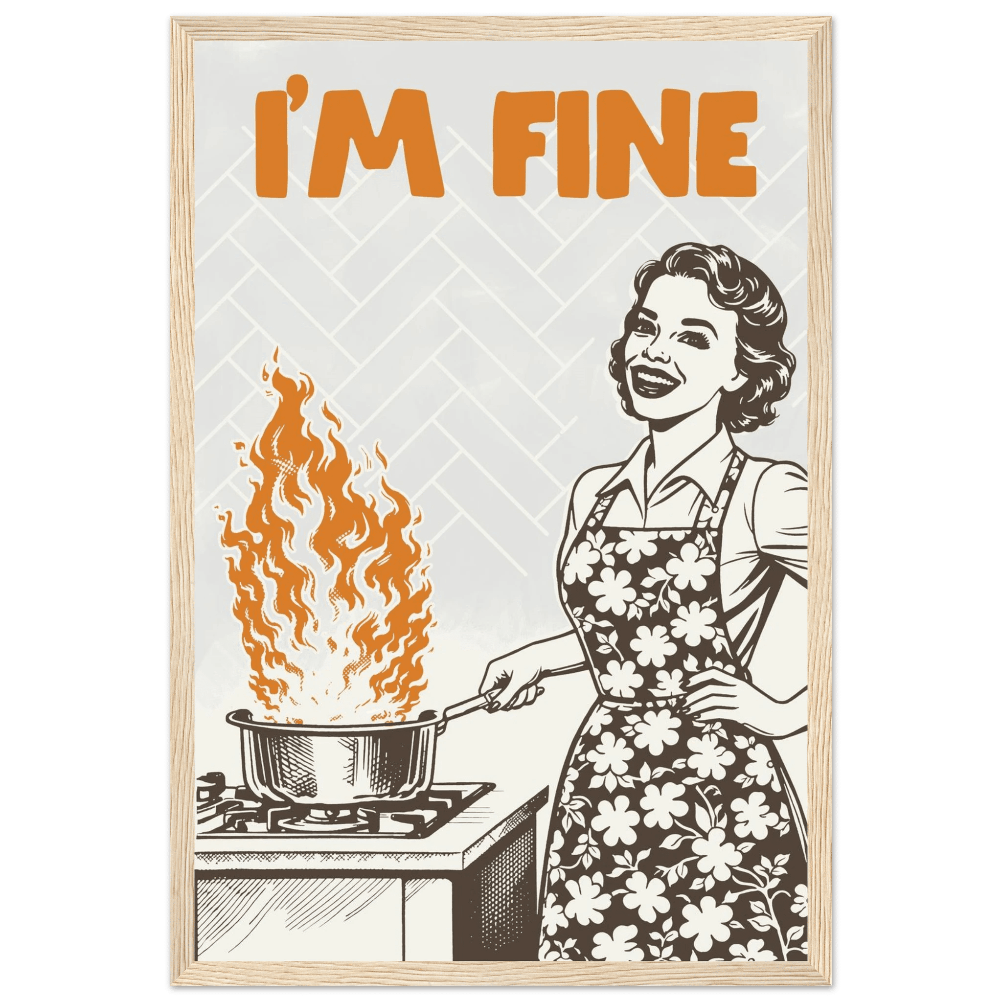 I'm Fine Poster – Funny Retro Kitchen Wall Art Print (Digital & Printed Options) - Evergreen Posters