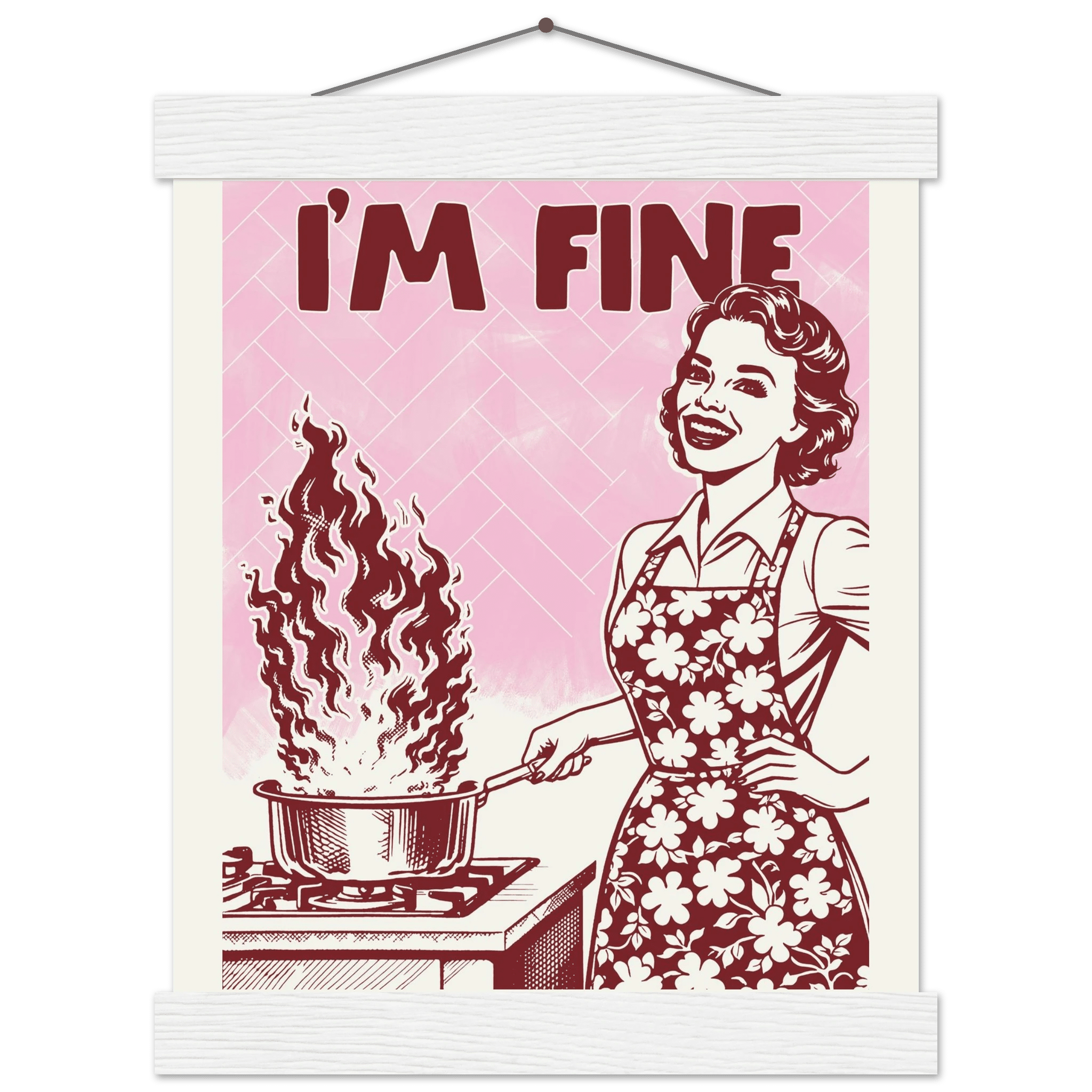 I'm Fine Poster – Funny Retro Pink Kitchen Wall Art Print (Digital & Printed Options) - Evergreen Posters