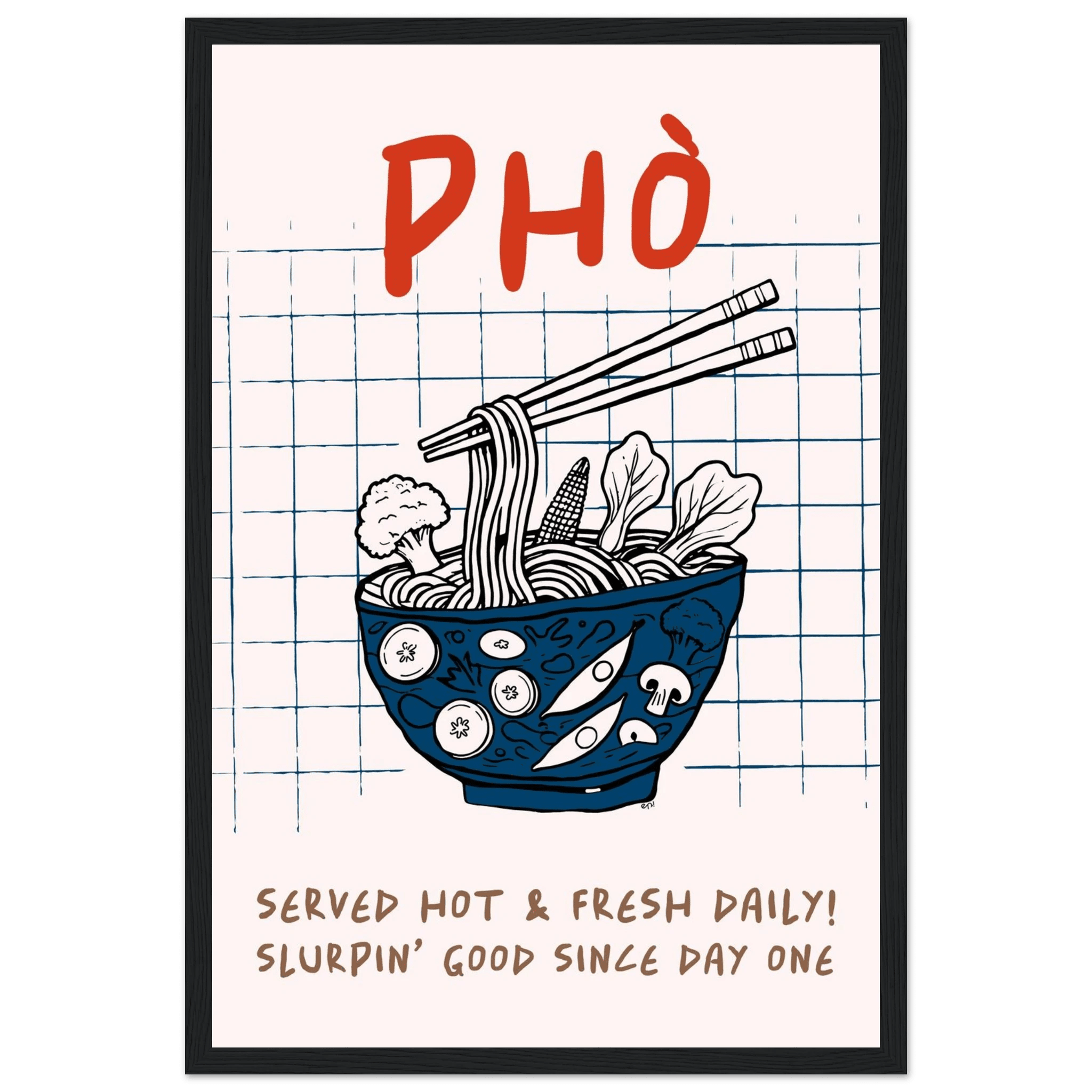 Pho Poster – Slurpin’ Good Vietnamese Kitchen Wall Art Print (Digital & Printed Options) - Evergreen Posters