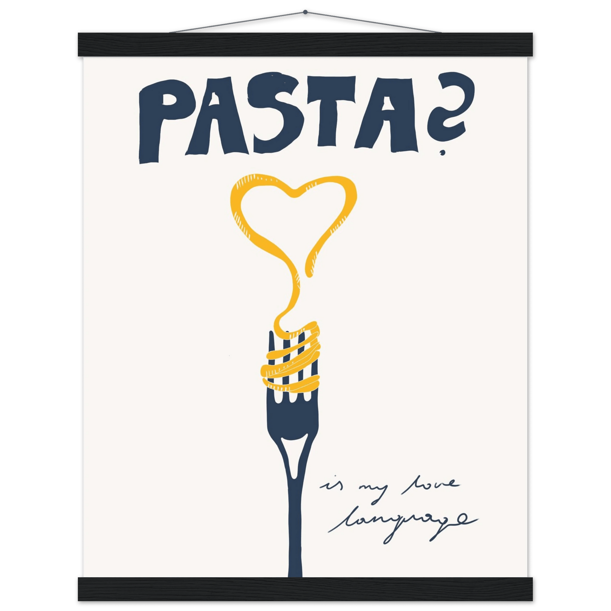 Pasta is My Love Language Poster – Playful Kitchen Wall Art Print (Digital & Printed Options) - Evergreen Posters