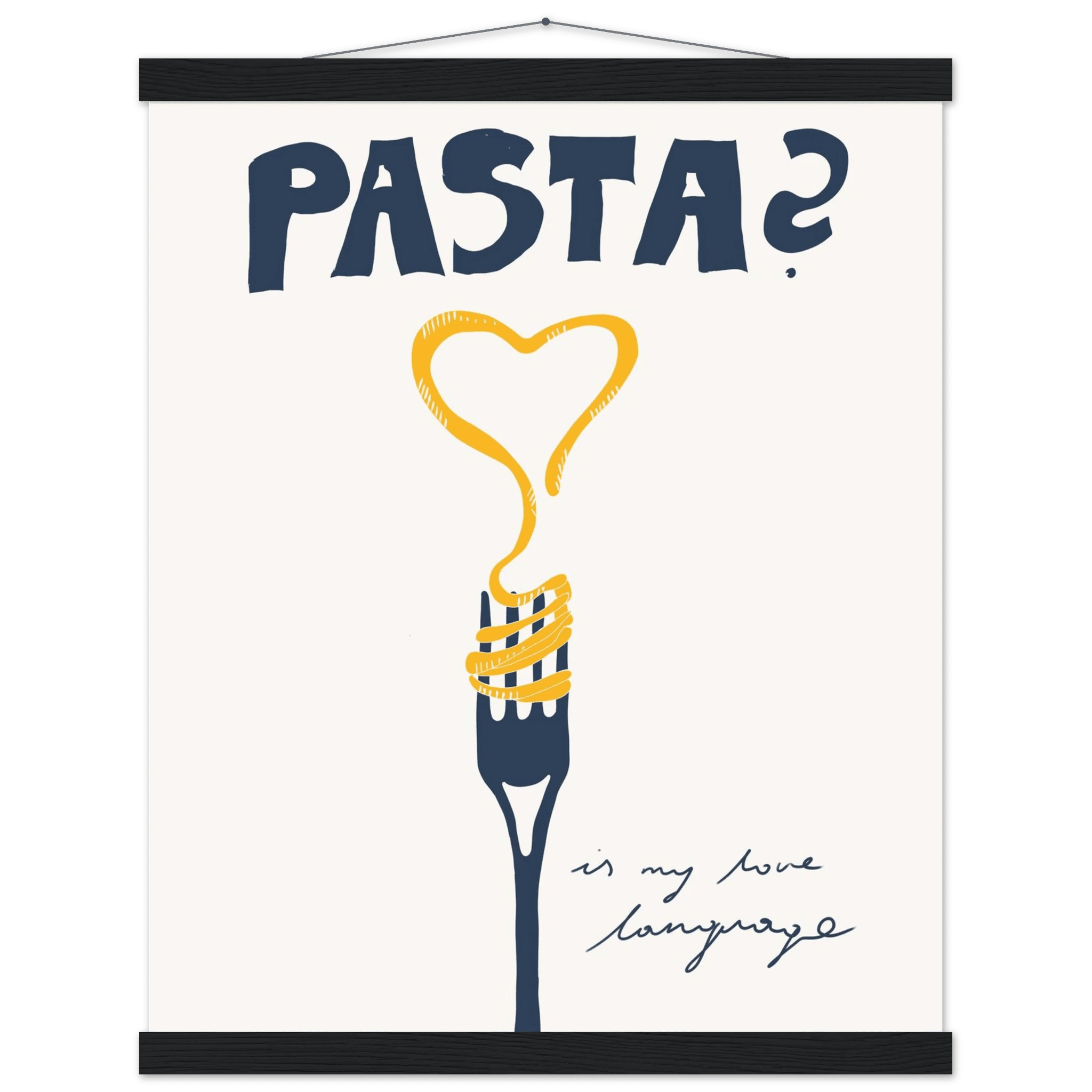 Pasta is My Love Language Poster – Playful Kitchen Wall Art Print (Digital & Printed Options) - Evergreen Posters