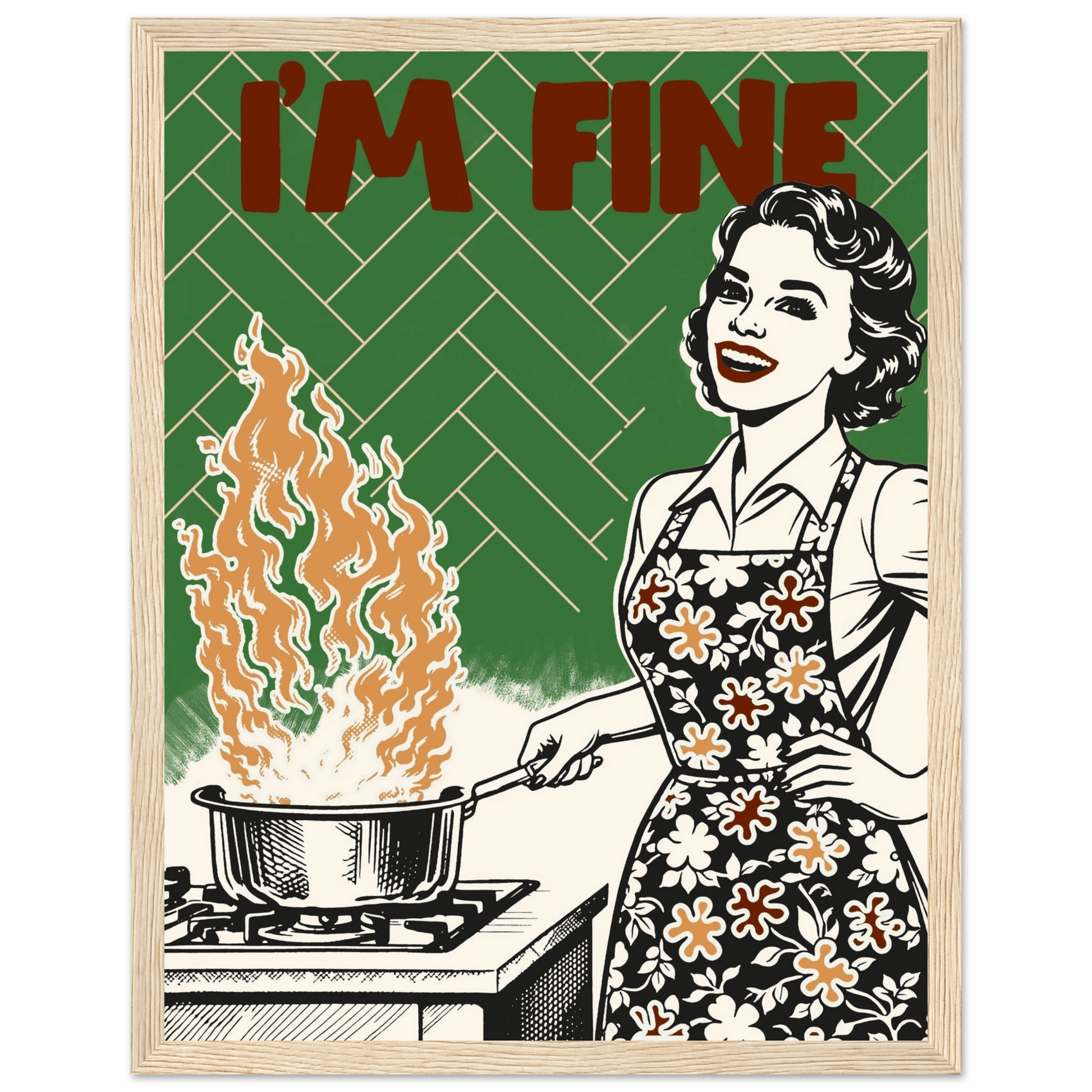 I'm Fine Poster – Funny Retro Kitchen Wall Art Print (Green Edition) - Evergreen Posters