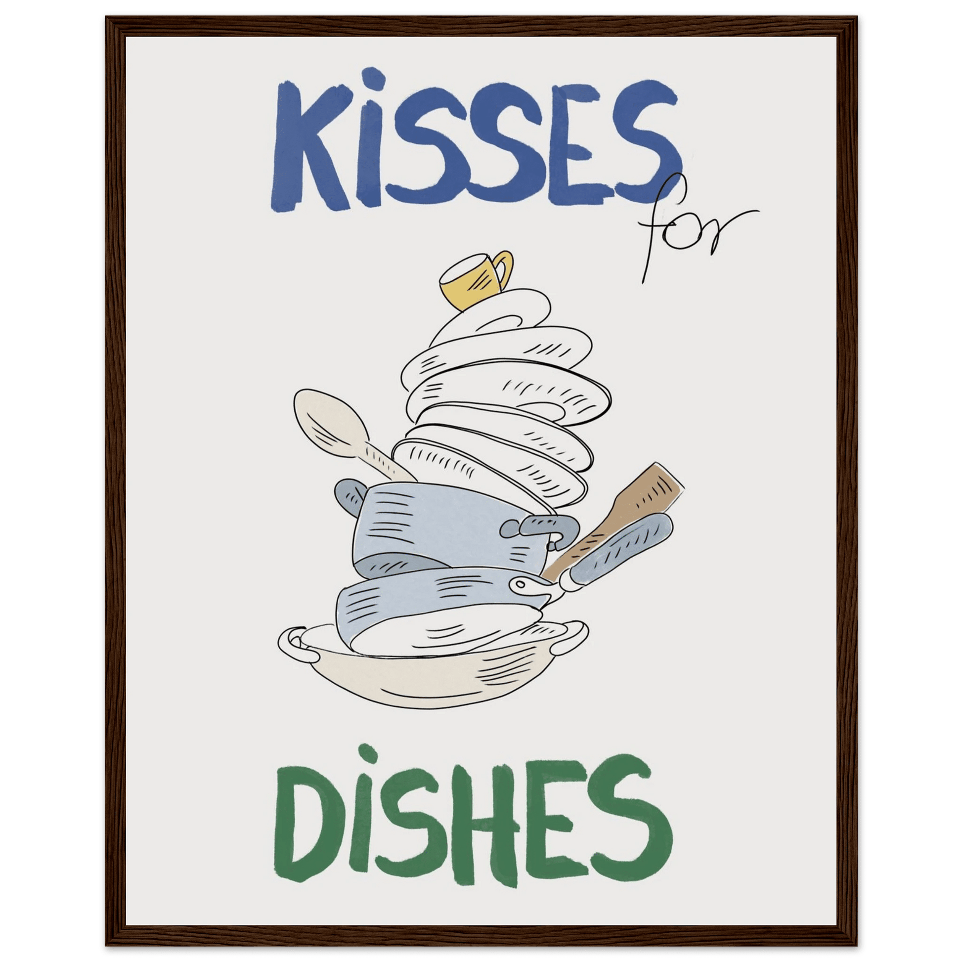 Kisses for Dishes Poster – Funny Kitchen Wall Art Print (Digital & Printed Options) - Evergreen Posters
