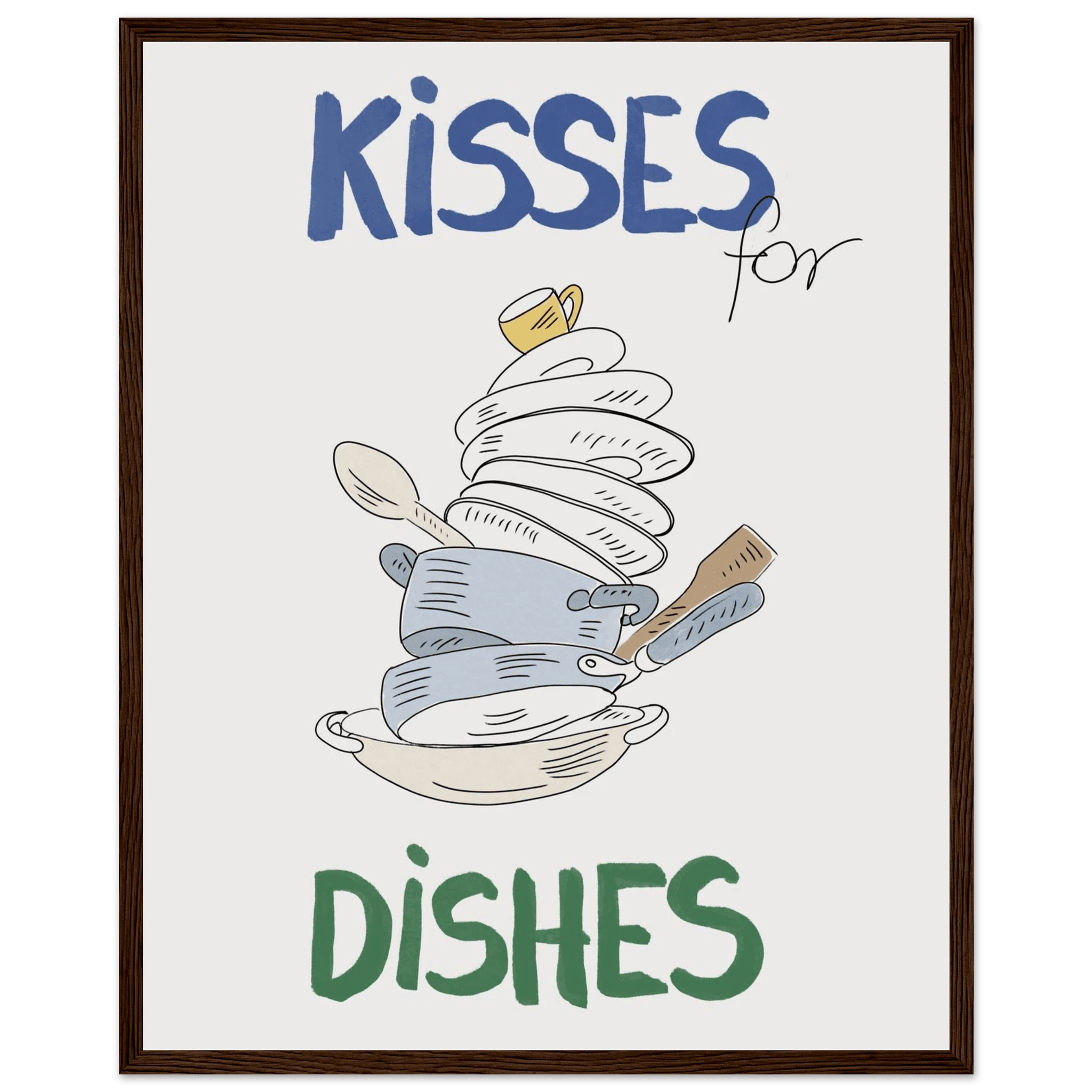 Kisses for Dishes Poster – Funny Kitchen Wall Art Print (Digital & Printed Options) - Evergreen Posters