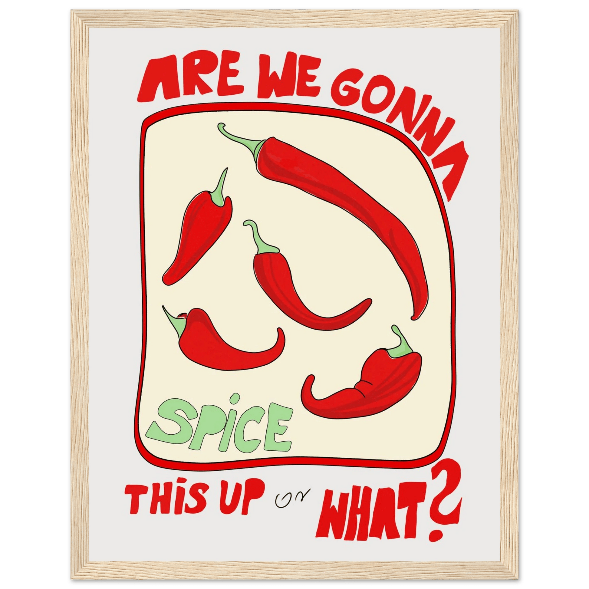 Spice This Up or What? Poster – Funny Spicy Kitchen Wall Art Print (Digital & Printed Options) - Evergreen Posters