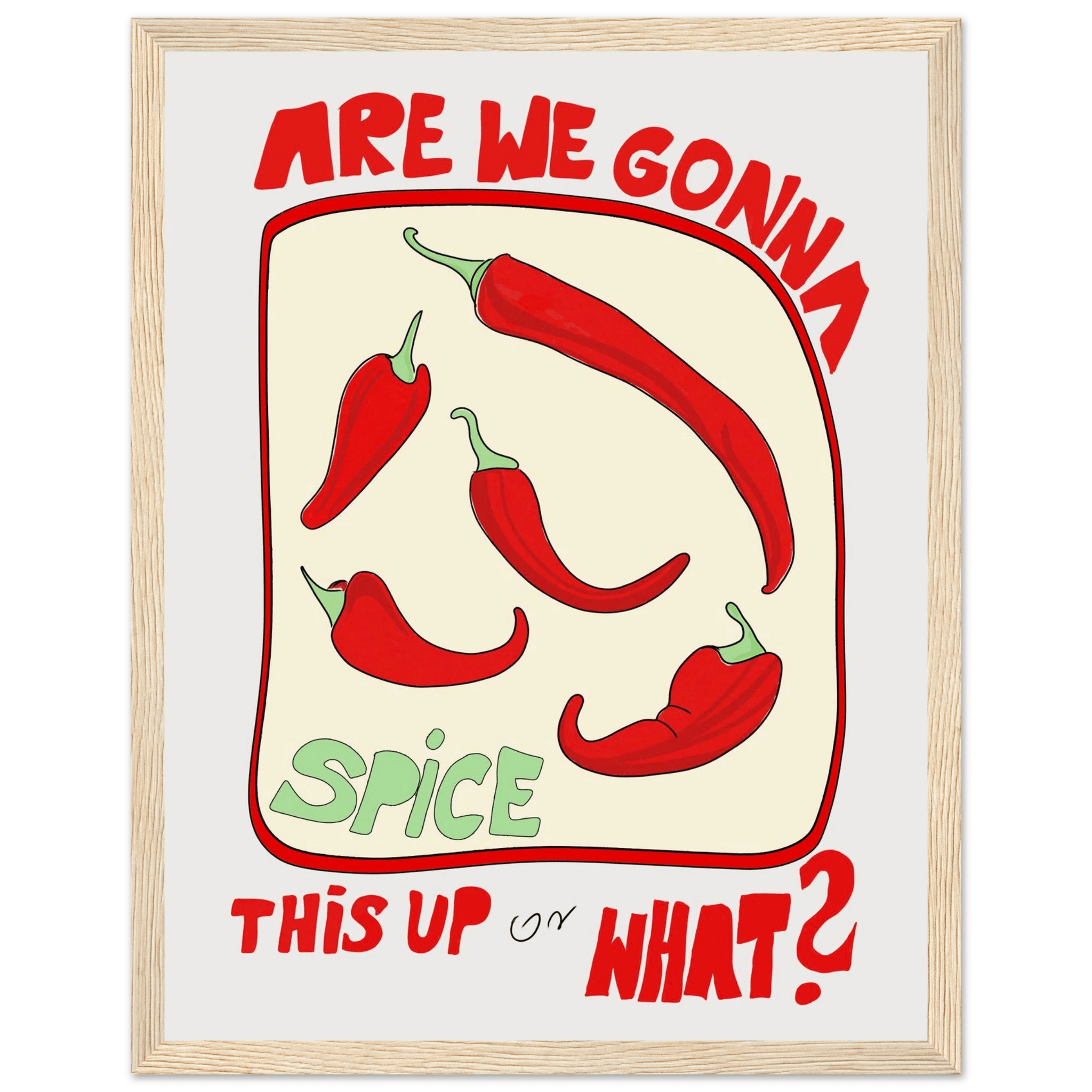 Spice This Up or What? Poster – Funny Spicy Kitchen Wall Art Print (Digital & Printed Options) - Evergreen Posters