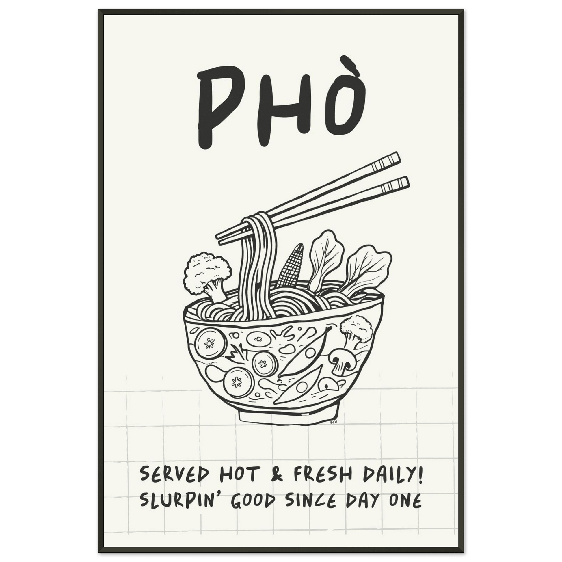Pho Poster – Slurpin’ Good Vietnamese Kitchen Wall Art Print (Digital & Printed Options) - Evergreen Posters