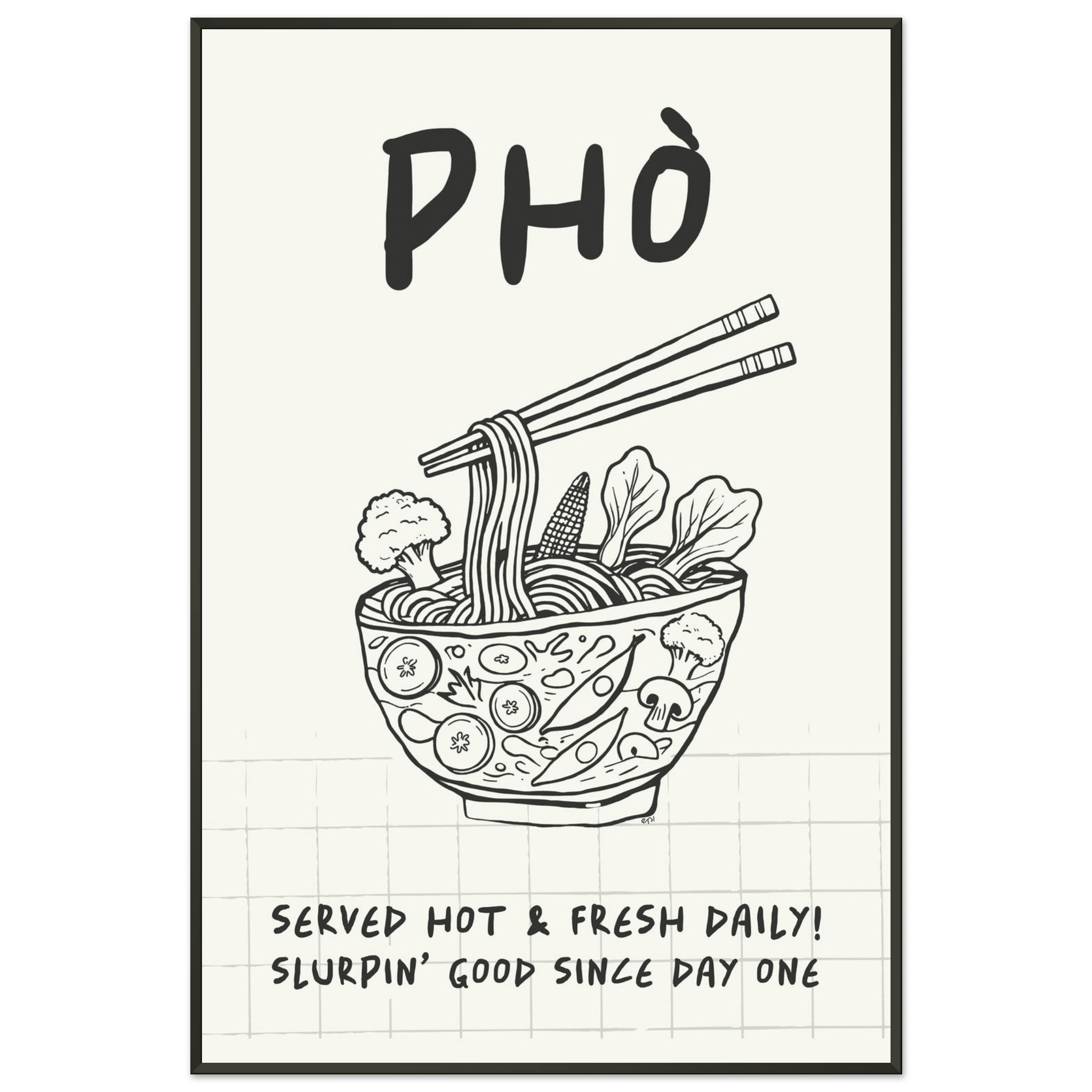 Pho Poster – Slurpin’ Good Vietnamese Kitchen Wall Art Print (Digital & Printed Options) - Evergreen Posters