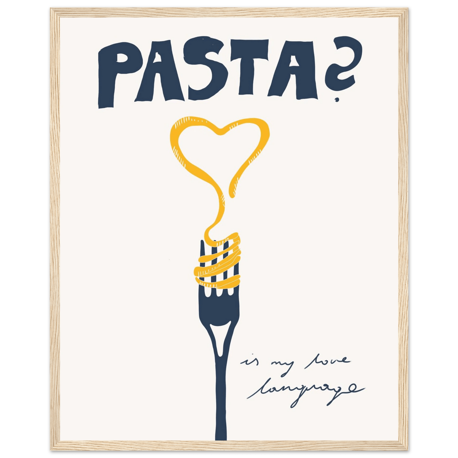 Pasta is My Love Language Poster – Playful Kitchen Wall Art Print (Digital & Printed Options) - Evergreen Posters