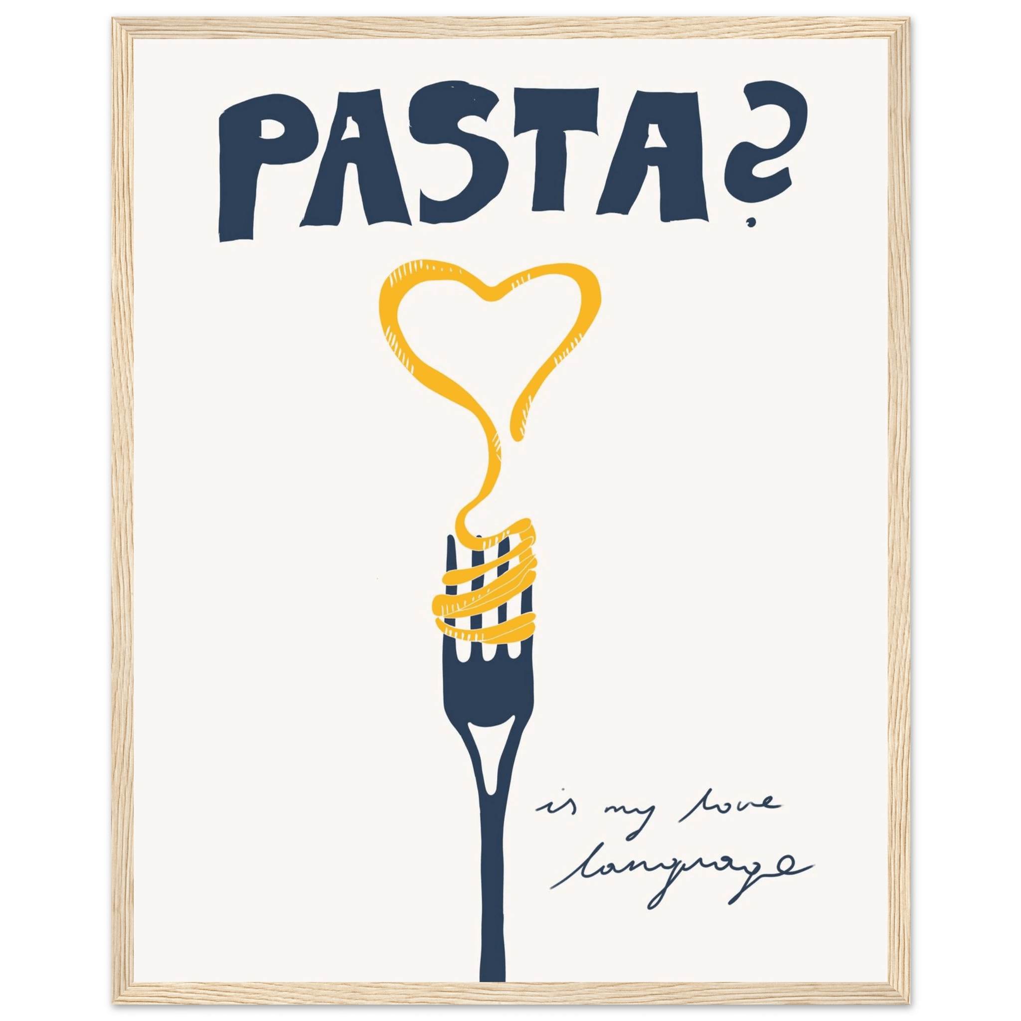 Pasta is My Love Language Poster – Playful Kitchen Wall Art Print (Digital & Printed Options) - Evergreen Posters