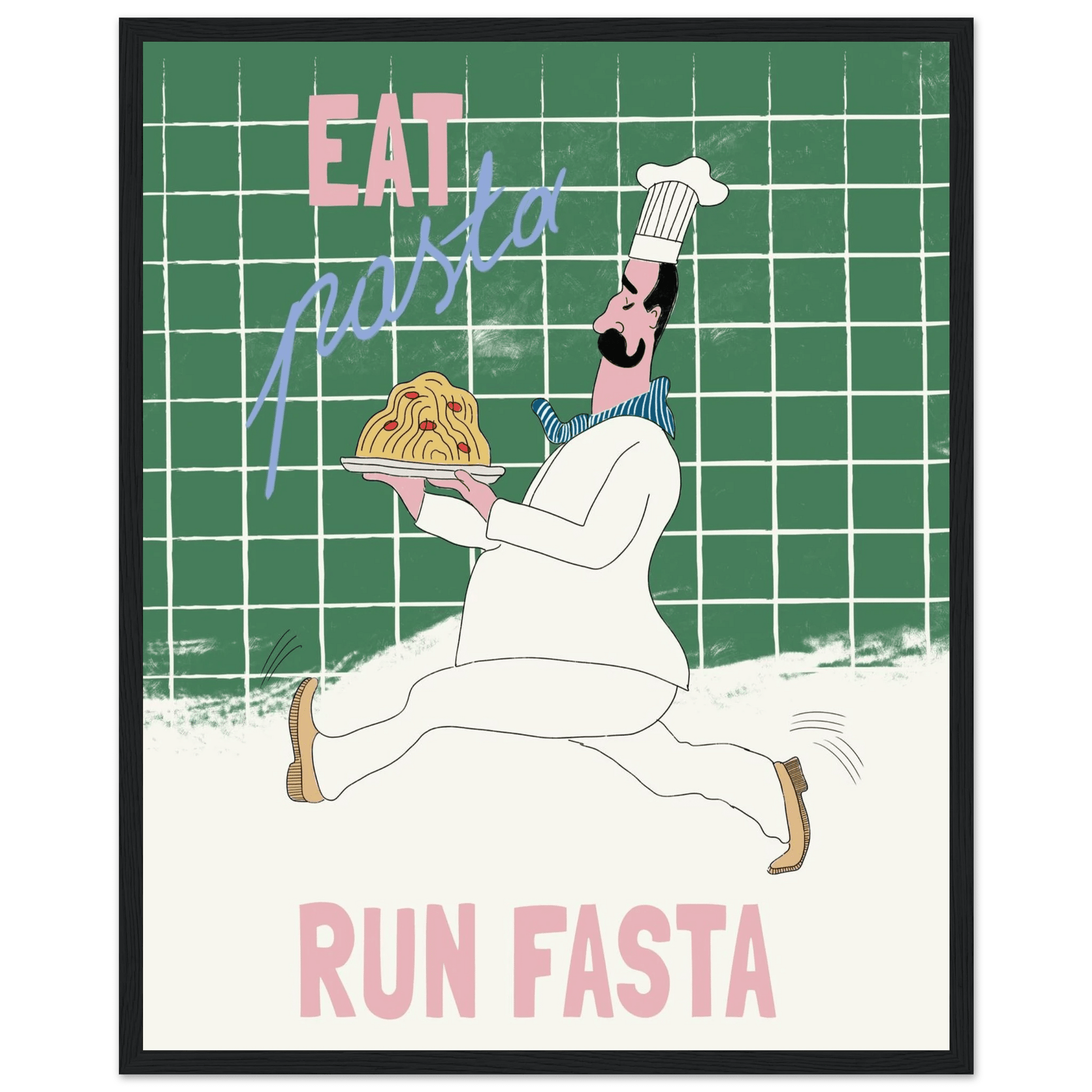 Eat Pasta Run Fasta Poster – Playful Kitchen Wall Art Print (Green Edition) - Evergreen Posters
