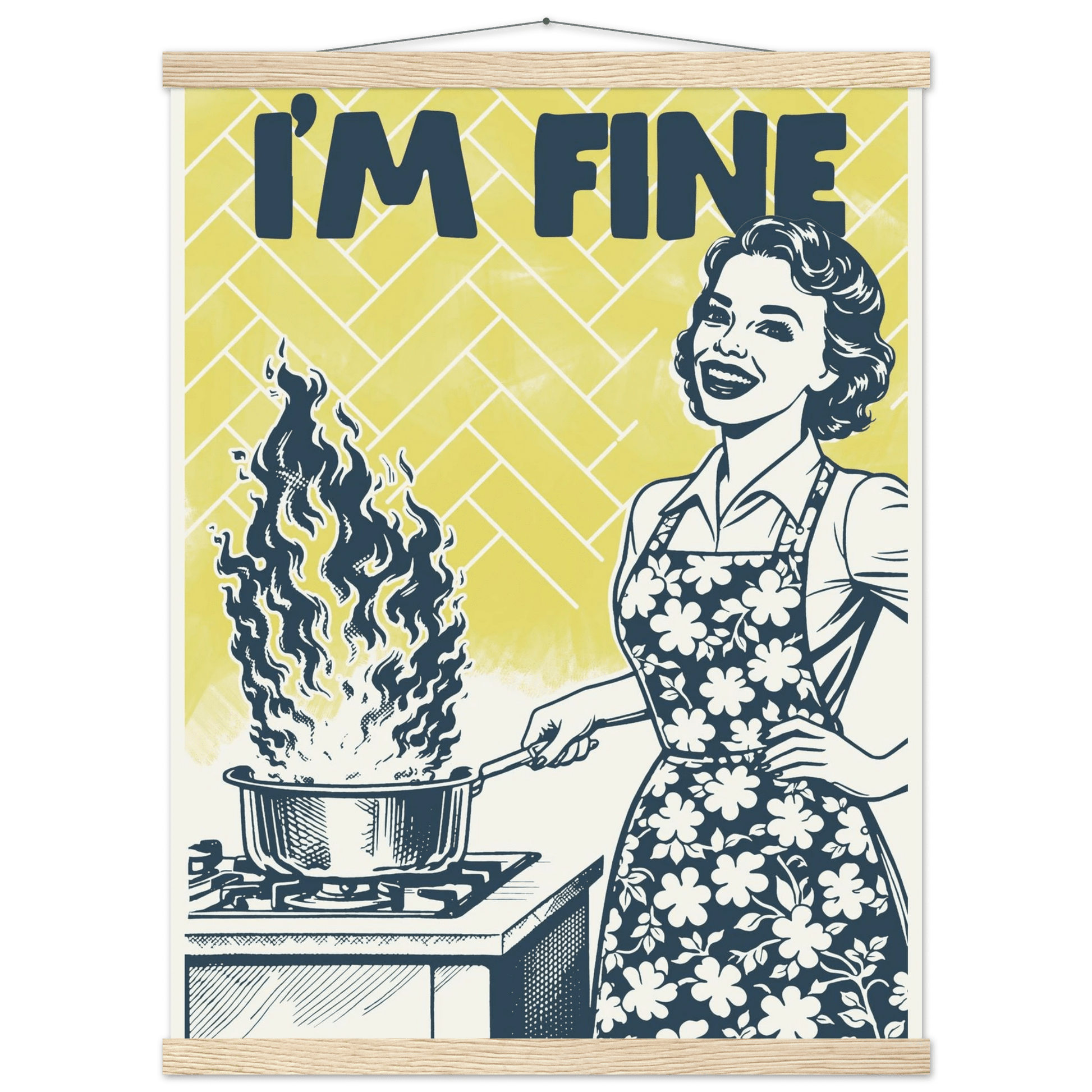 I'm Fine Poster – Funny Retro Kitchen Wall Art Print (Digital & Printed Options) - Evergreen Posters