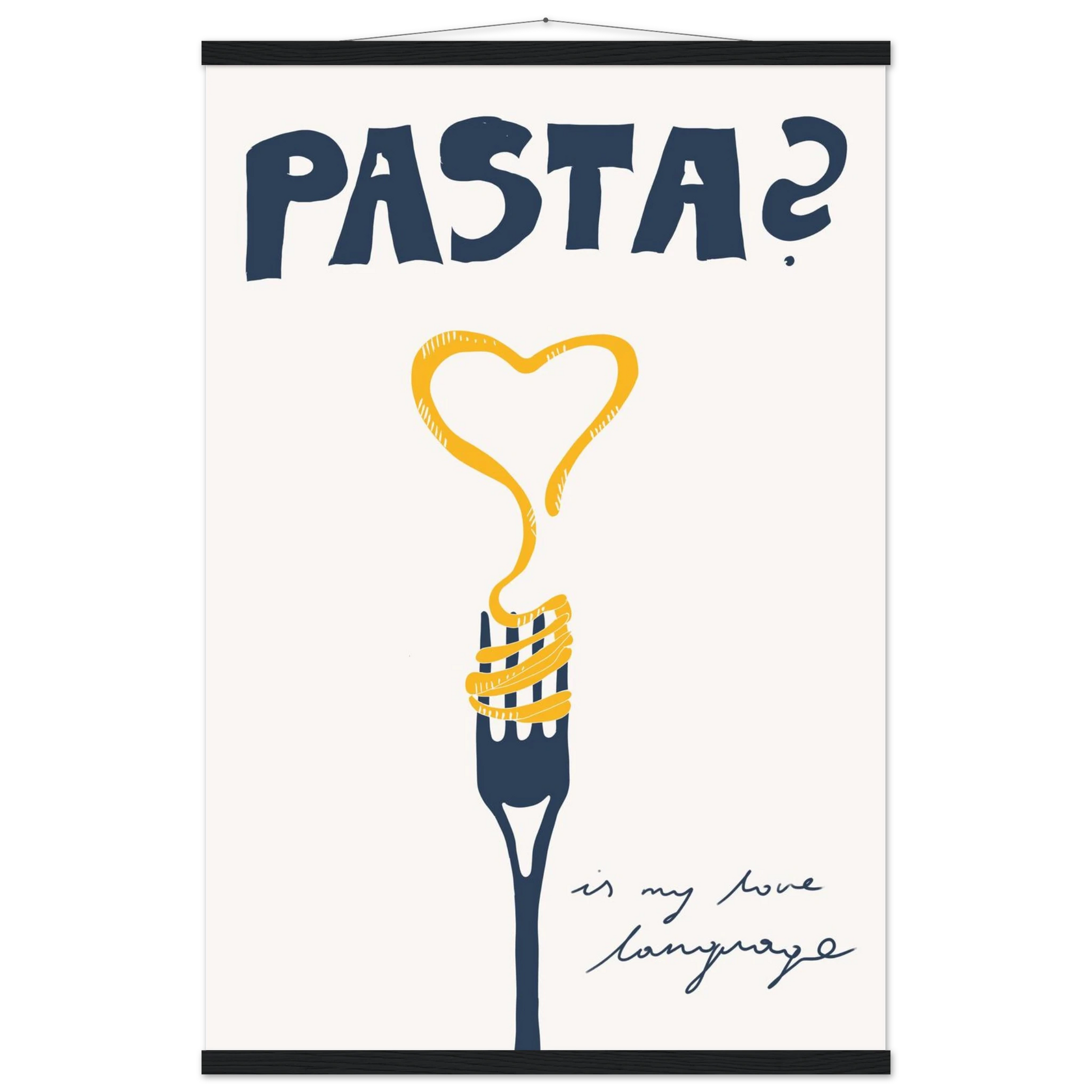 Pasta is My Love Language Poster – Playful Kitchen Wall Art Print (Digital & Printed Options) - Evergreen Posters