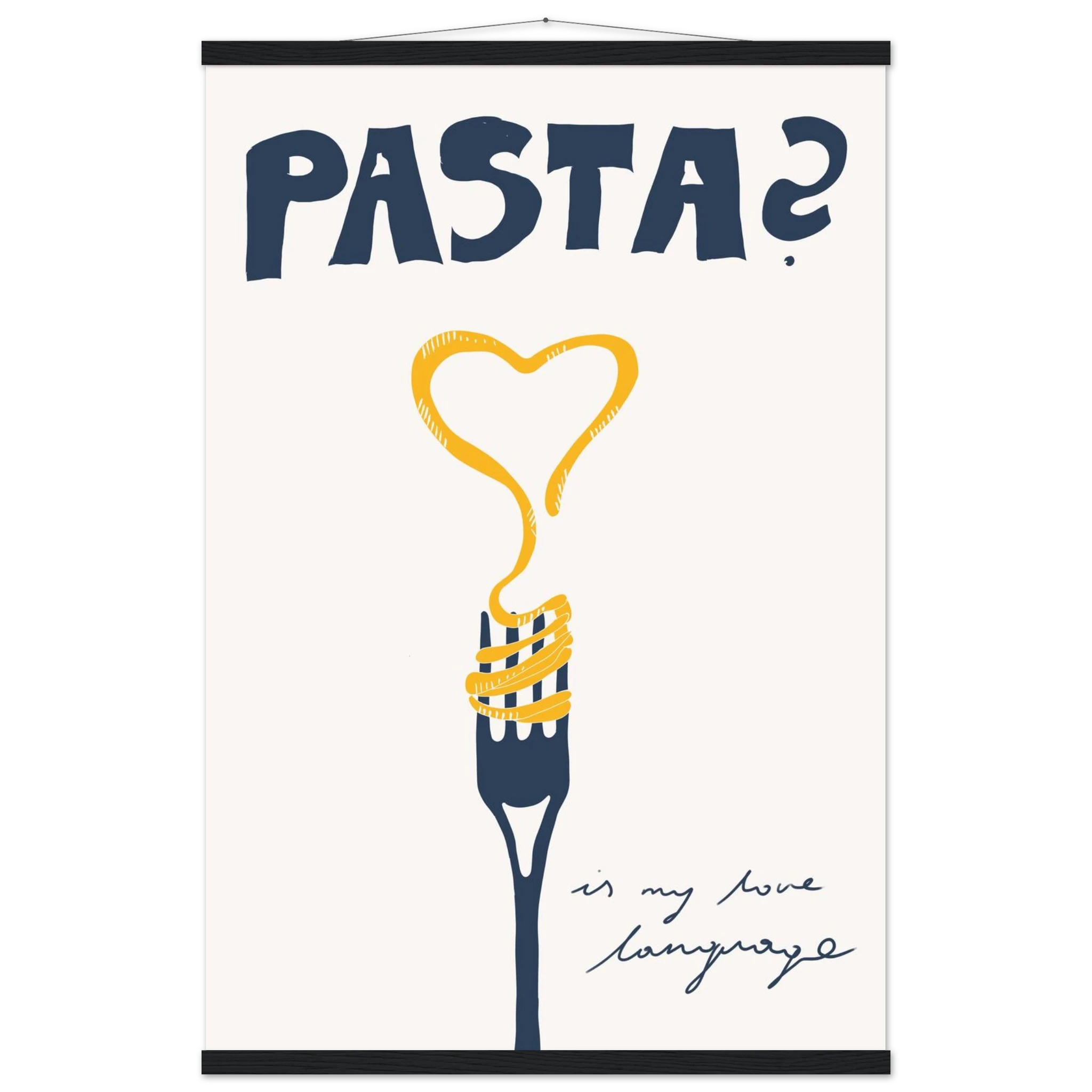 Pasta is My Love Language Poster – Playful Kitchen Wall Art Print (Digital & Printed Options) - Evergreen Posters