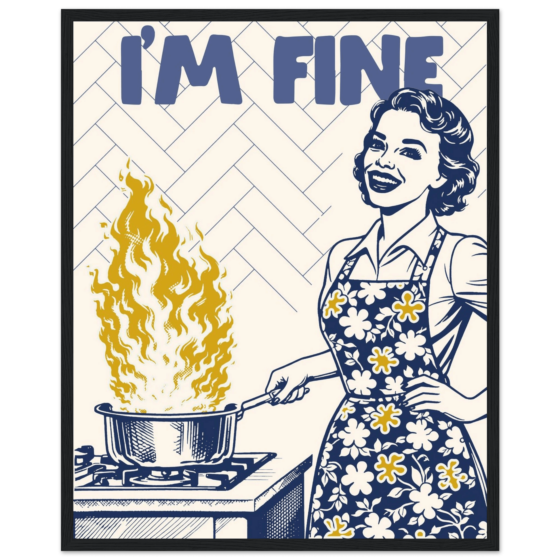 I'm Fine Poster – Funny Retro Kitchen Wall Art Print (Digital & Printed Options) - Evergreen Posters