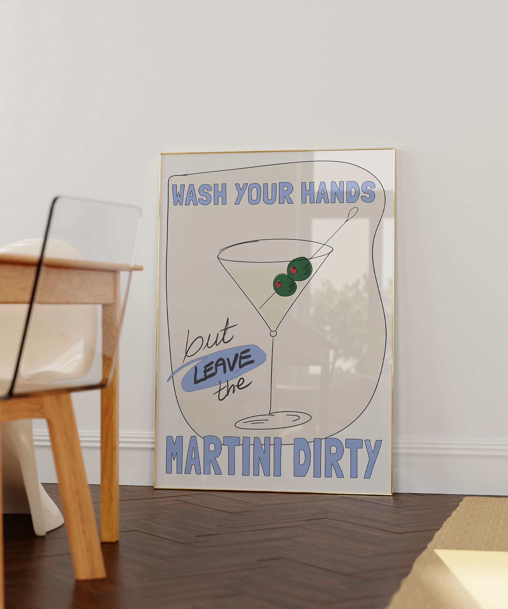 Wash Your Hands But Leave The Martini Dirty Poster – Funny Kitchen & Bar Wall Art Print - Evergreen Posters