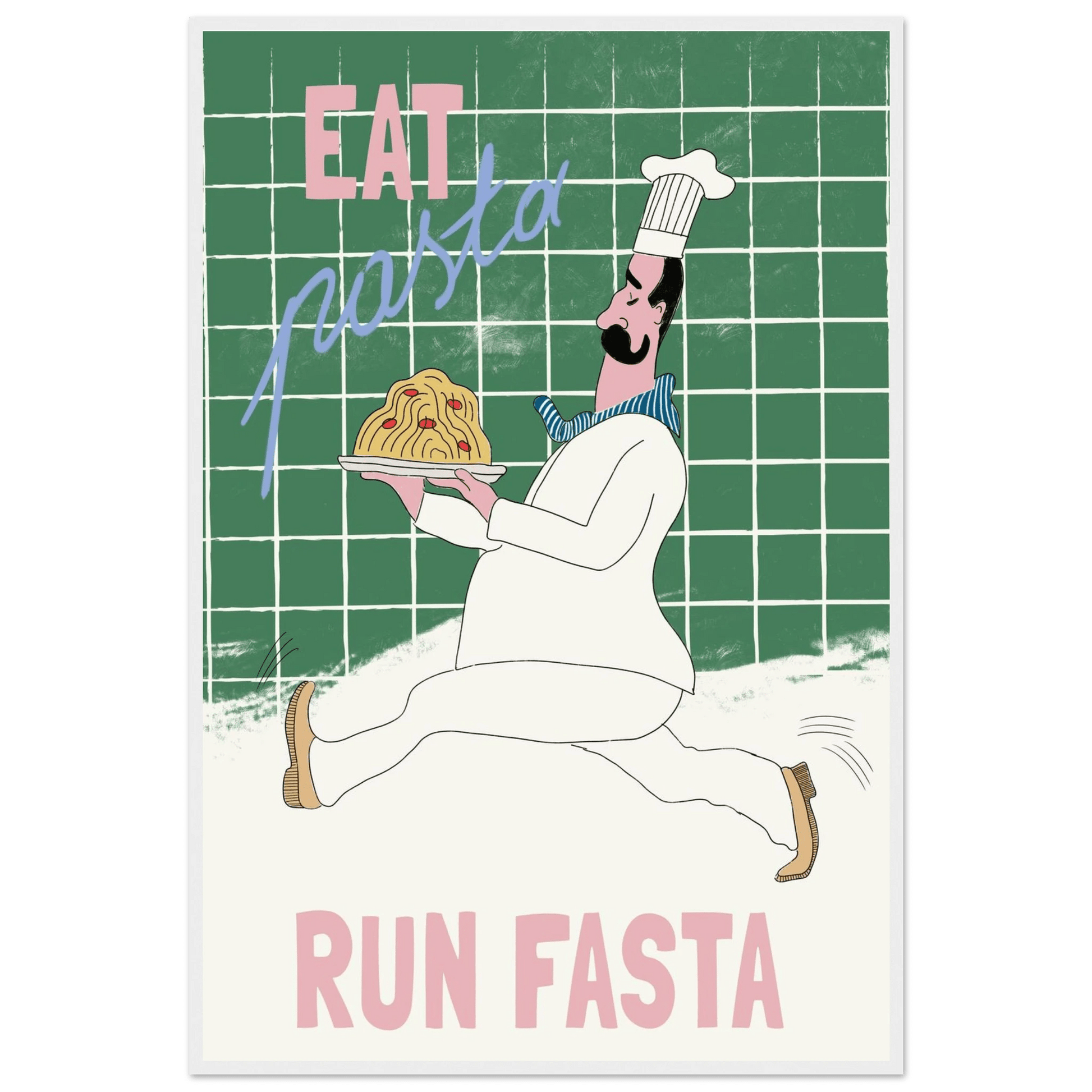 Eat Pasta Run Fasta Poster – Playful Kitchen Wall Art Print (Green Edition) - Evergreen Posters