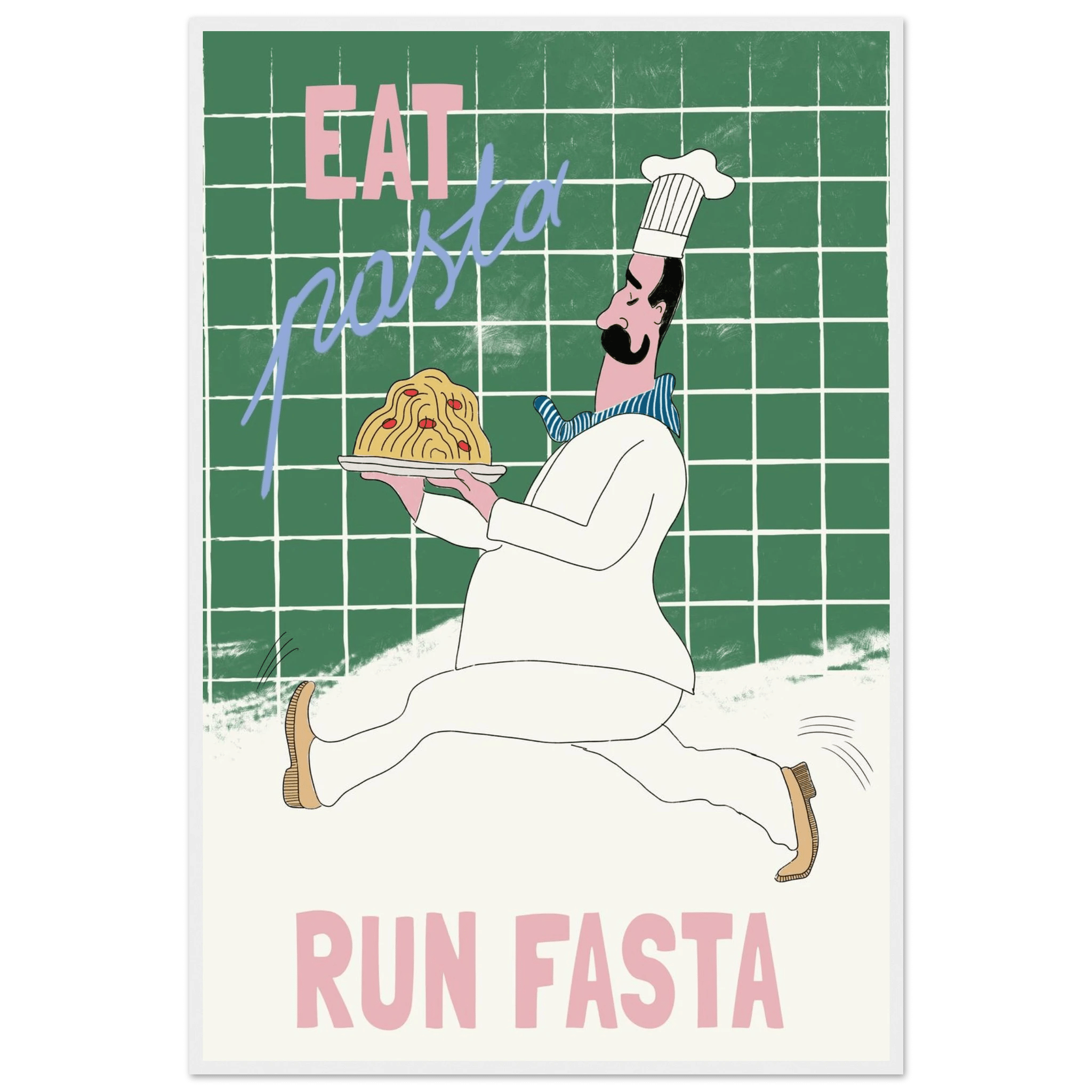 Eat Pasta Run Fasta Poster – Playful Kitchen Wall Art Print (Green Edition) - Evergreen Posters