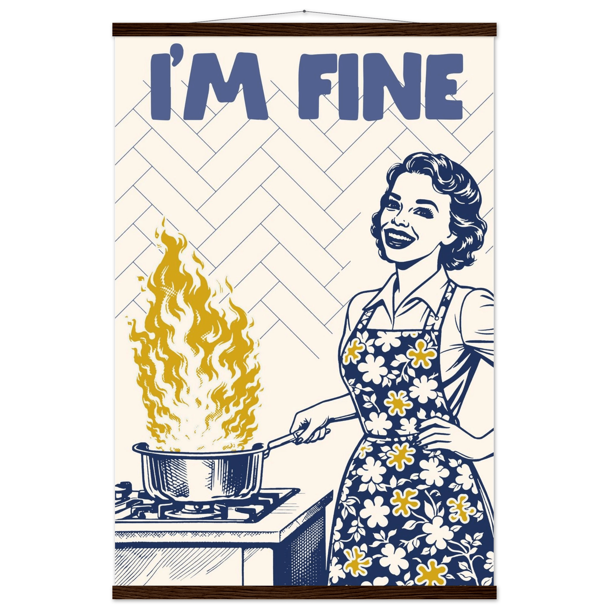 I'm Fine Poster – Funny Retro Kitchen Wall Art Print (Digital & Printed Options) - Evergreen Posters