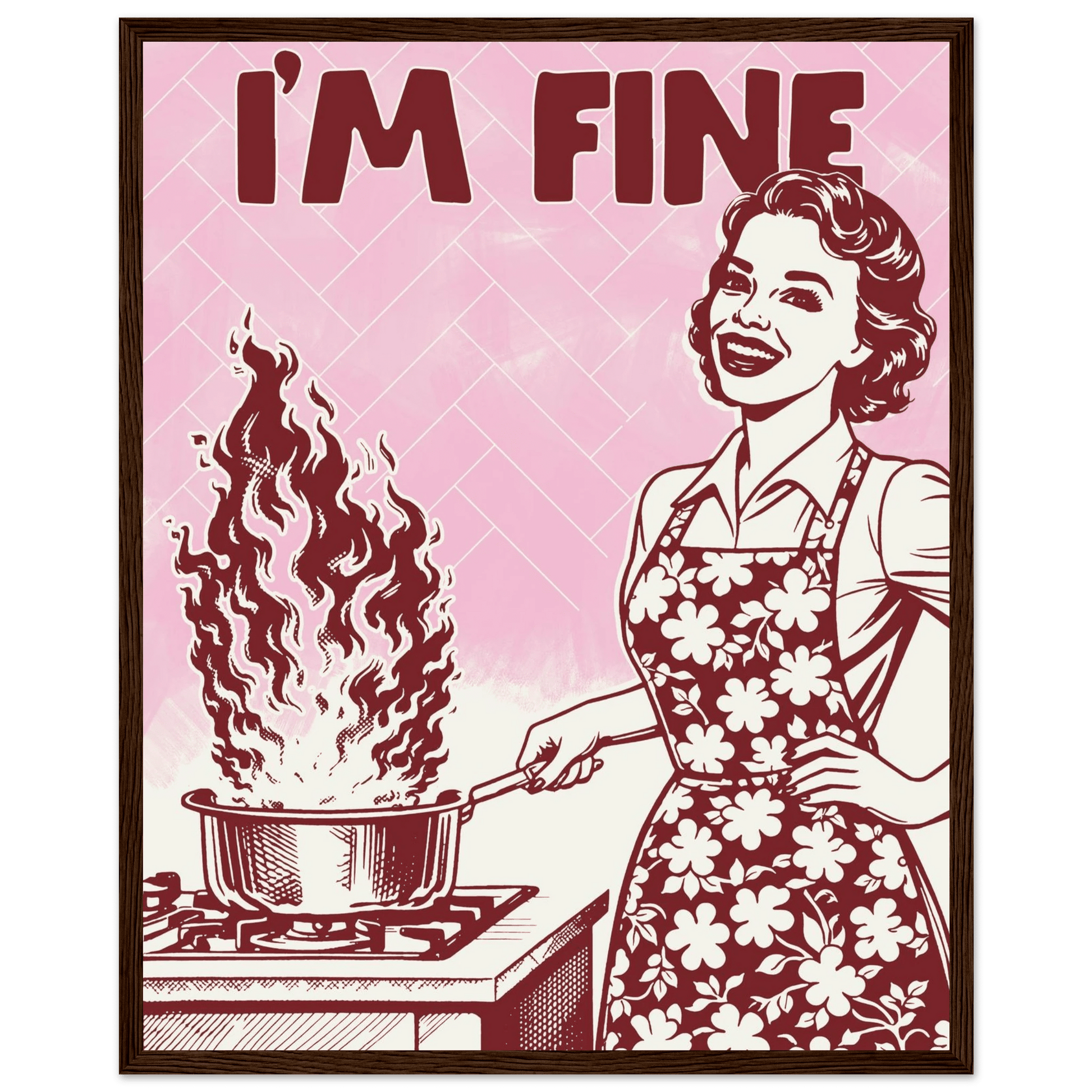 I'm Fine Poster – Funny Retro Pink Kitchen Wall Art Print (Digital & Printed Options) - Evergreen Posters