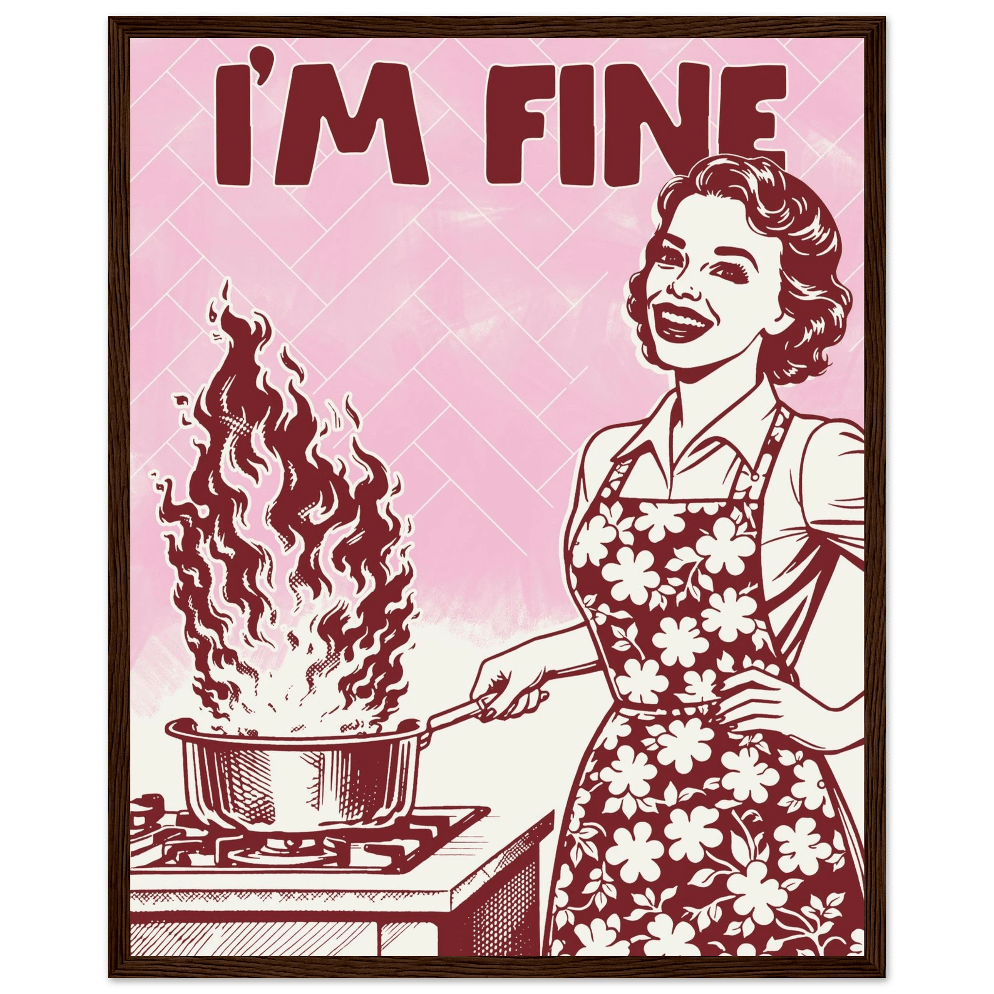I'm Fine Poster – Funny Retro Pink Kitchen Wall Art Print (Digital & Printed Options) - Evergreen Posters