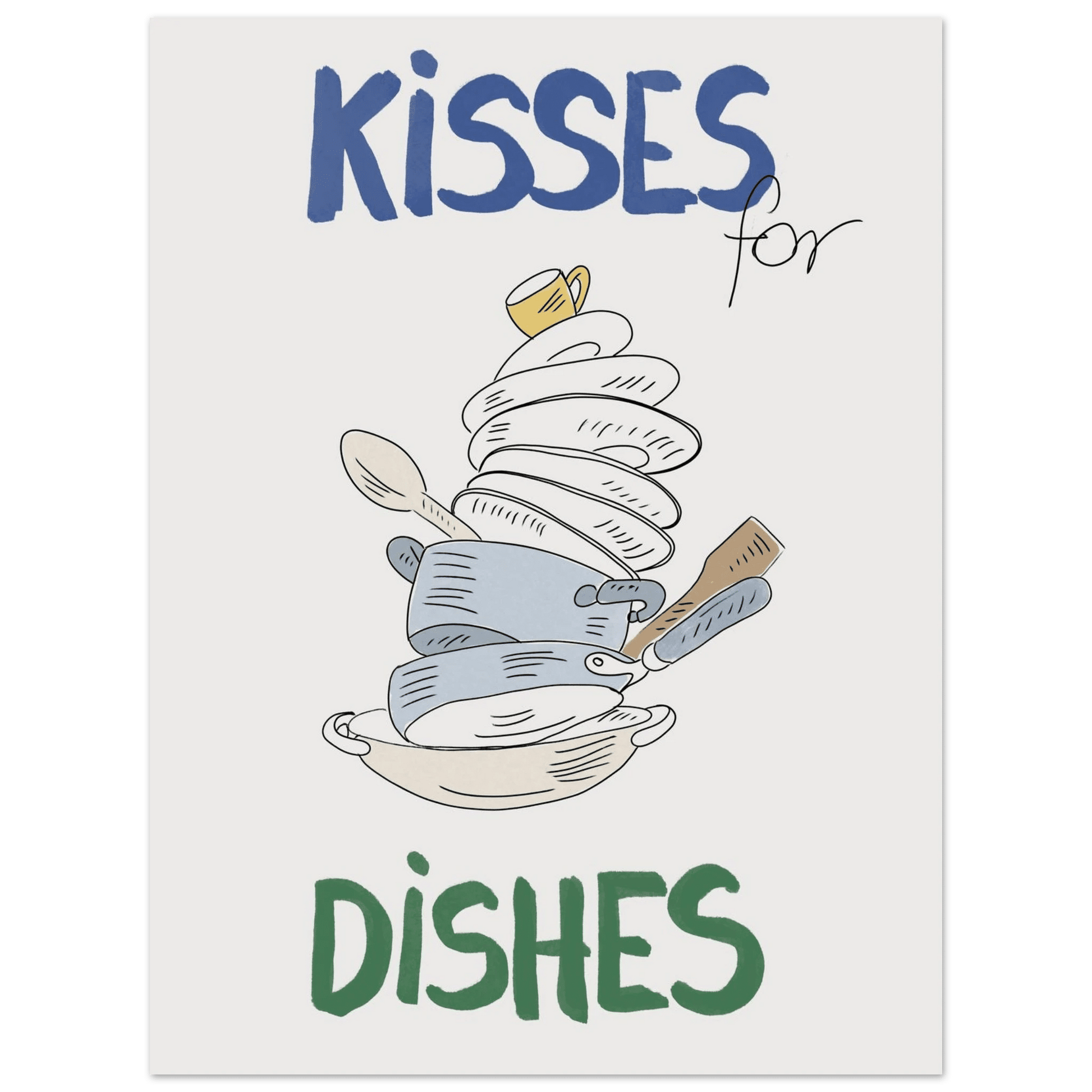 Kisses for Dishes Poster – Funny Kitchen Wall Art Print (Digital & Printed Options) - Evergreen Posters