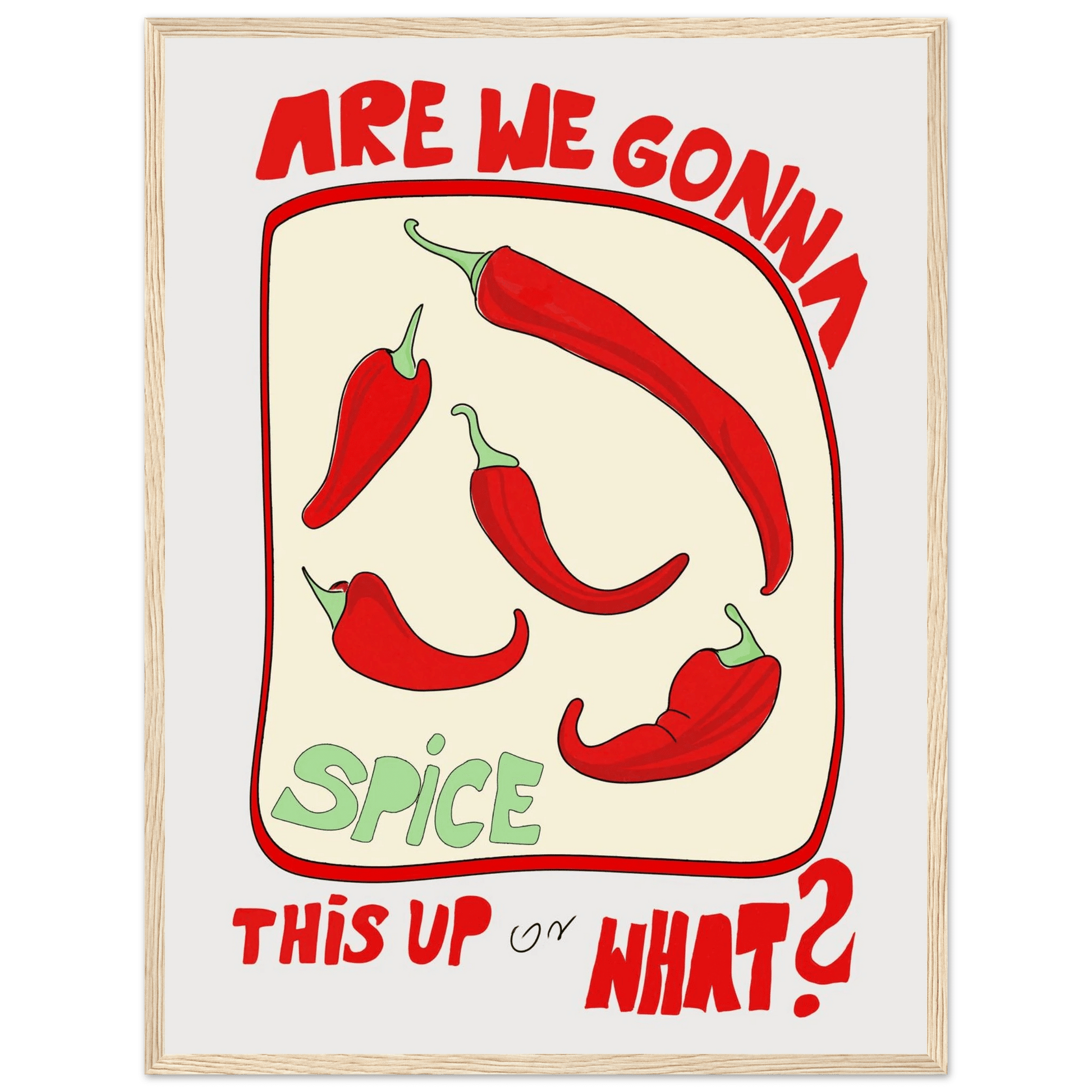Spice This Up or What? Poster – Funny Spicy Kitchen Wall Art Print (Digital & Printed Options) - Evergreen Posters