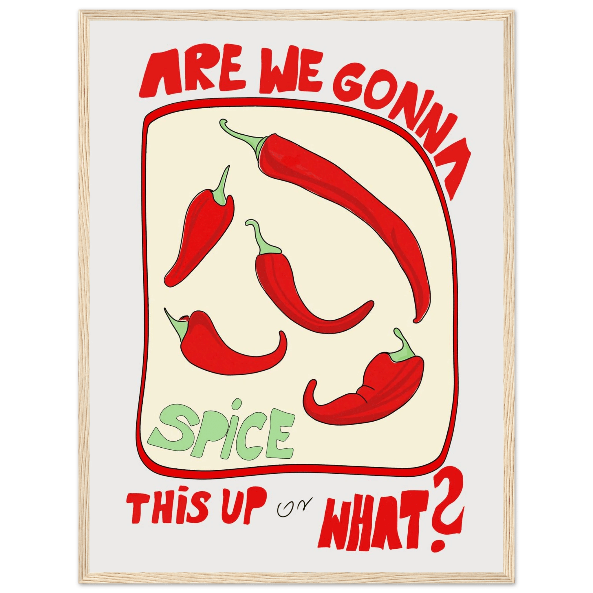 Spice This Up or What? Poster – Funny Spicy Kitchen Wall Art Print (Digital & Printed Options) - Evergreen Posters
