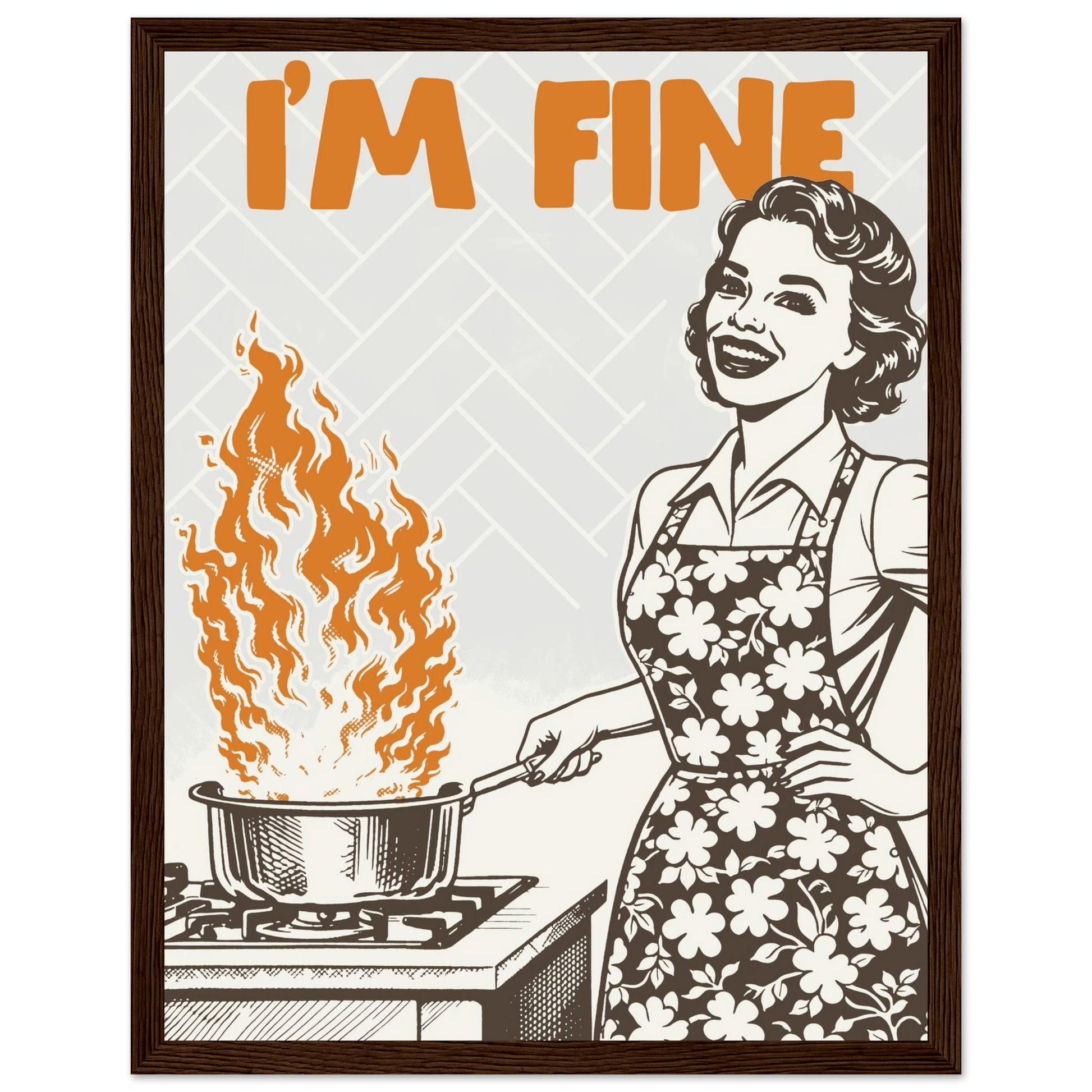 I'm Fine Poster – Funny Retro Kitchen Wall Art Print (Digital & Printed Options) - Evergreen Posters